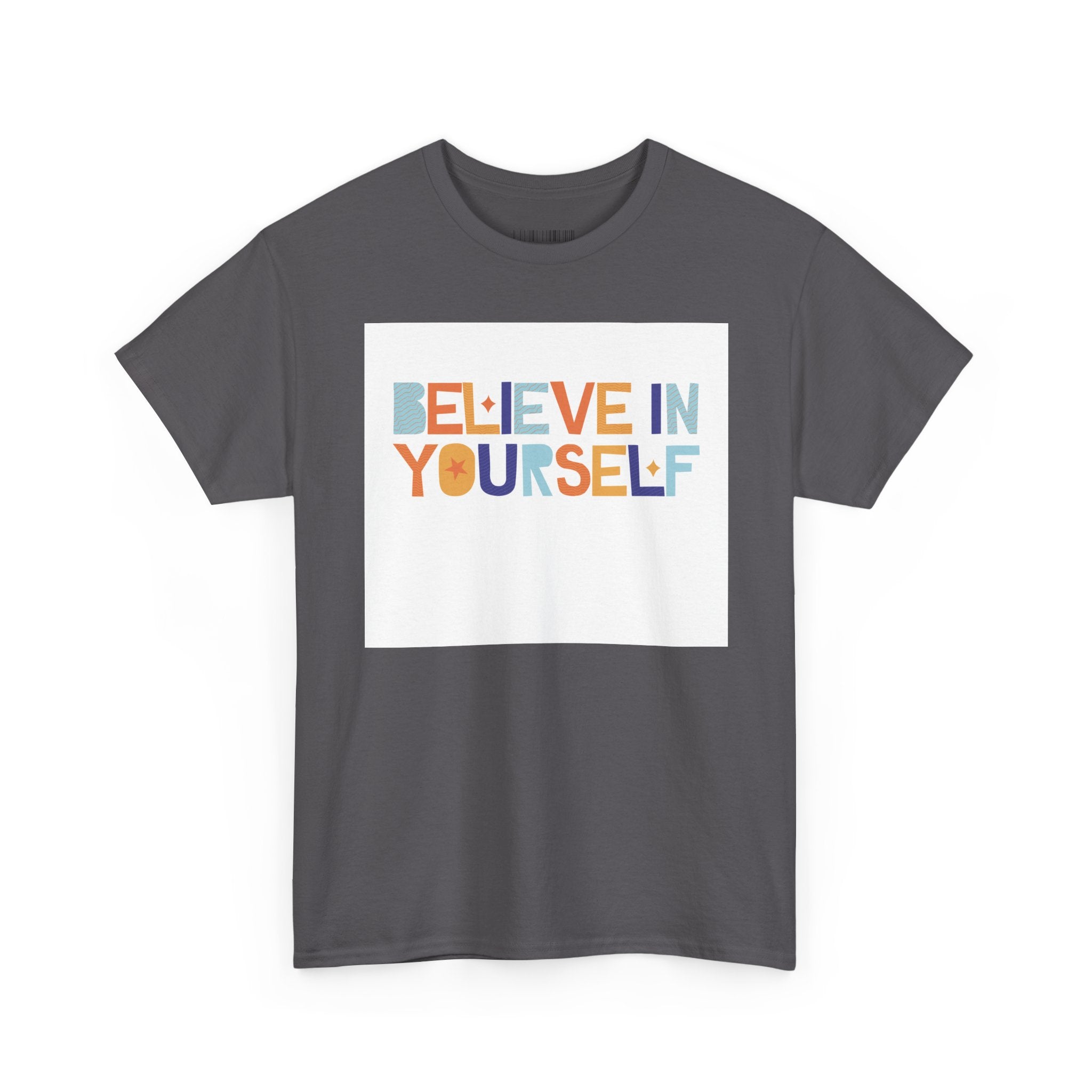 T-Shirt — "Believe in Yourself" Colorful Retro Motivational Tee