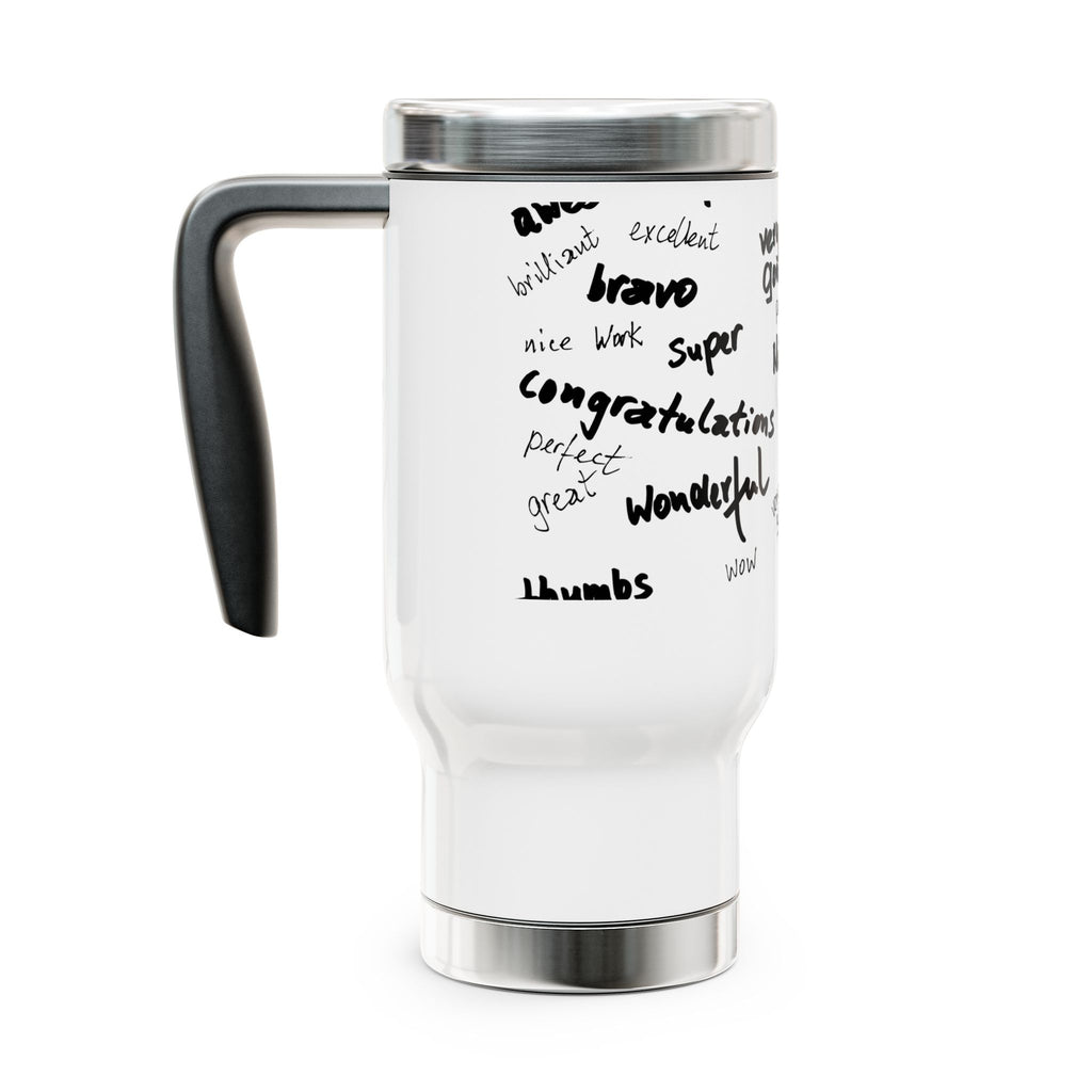 Motivational Travel Mug, Perfect Gift for Teachers, Coaches and Graduates, Encouraging Drinkware for Daily Use, Inspirational Coffee Cup