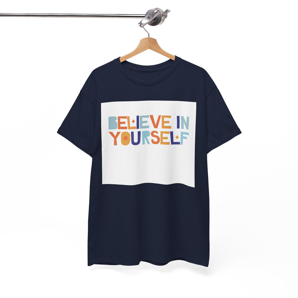 T-Shirt — "Believe in Yourself" Colorful Retro Motivational Tee