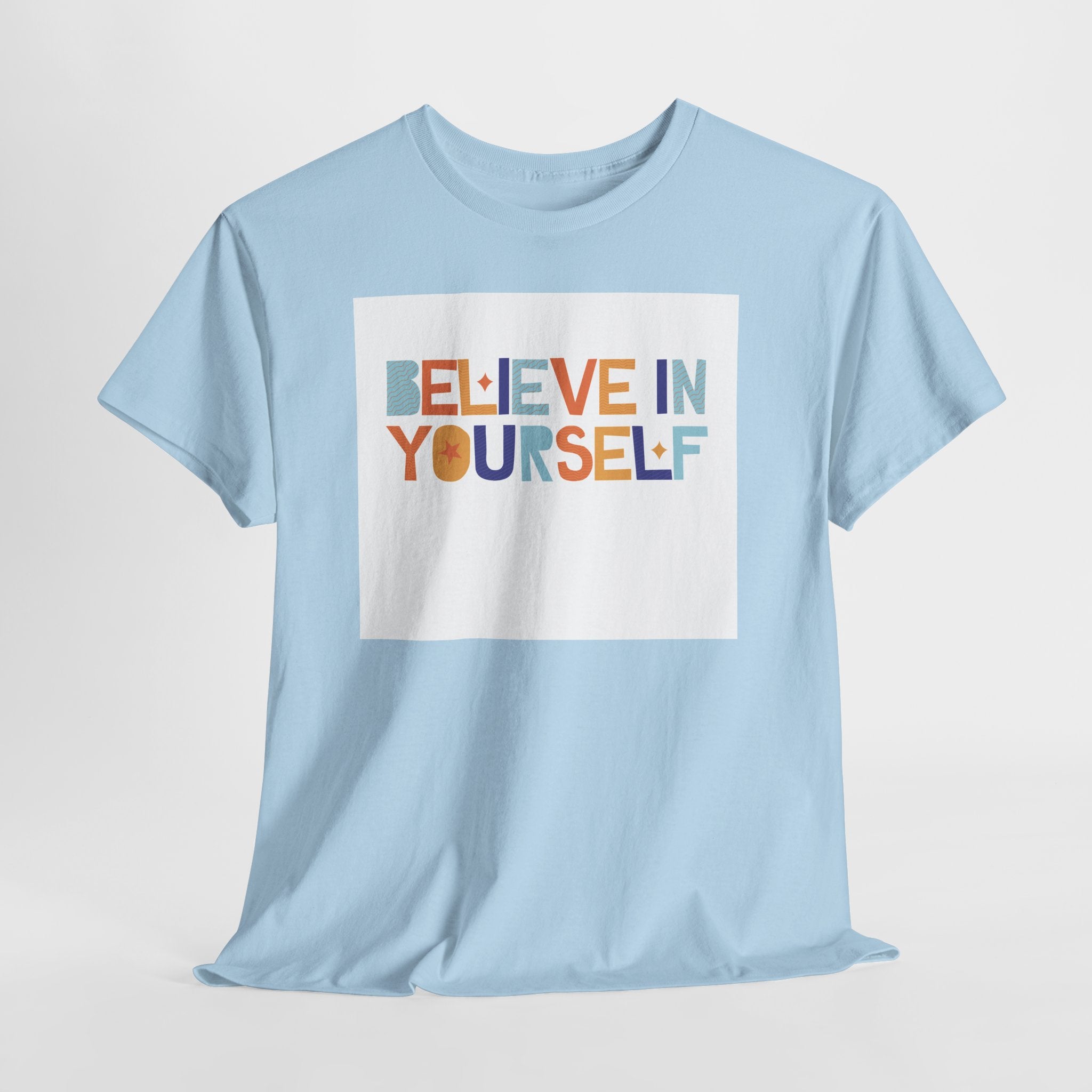 T-Shirt — "Believe in Yourself" Colorful Retro Motivational Tee