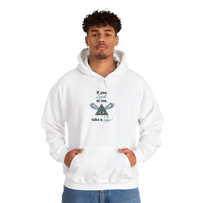 Hoodie — "If you looked at me, take a sip" Pyramid Eyes Graphic Hoodie
