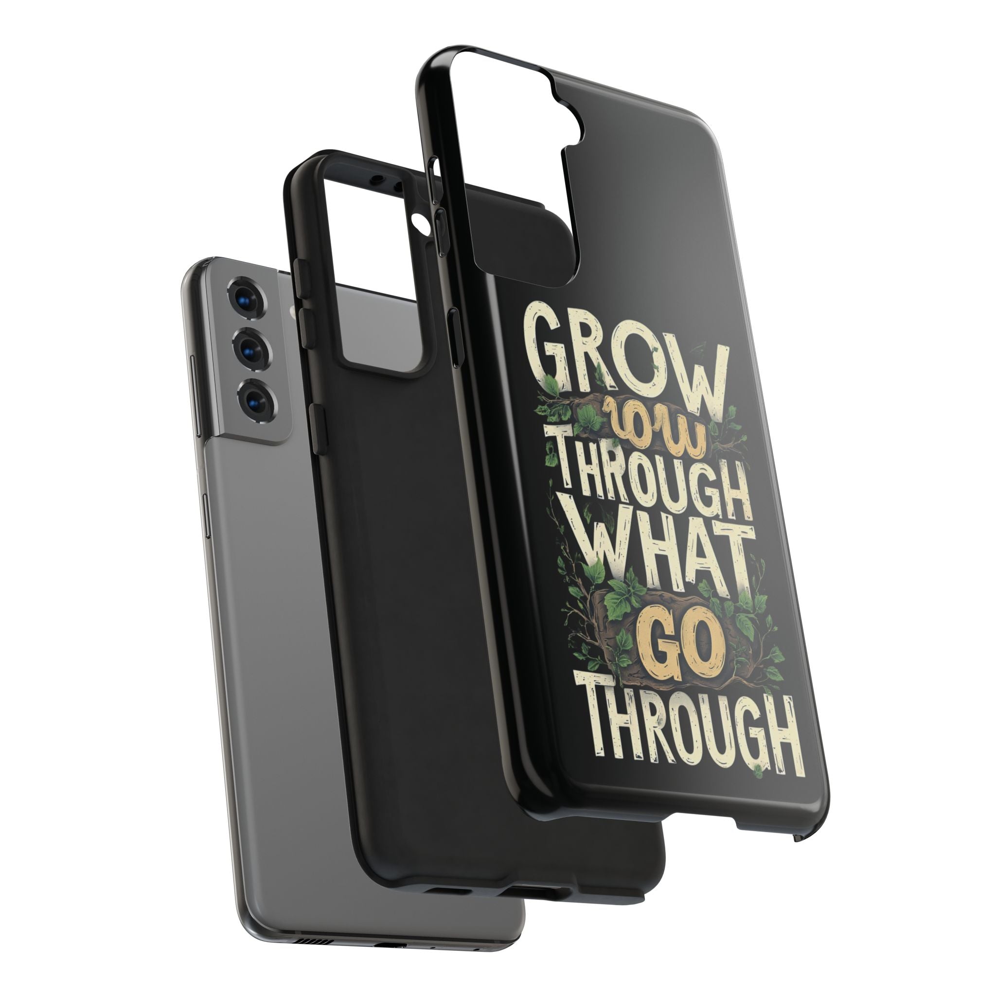 Grow Through What You Go Through Tough Phone Case — Inspirational Plant Design