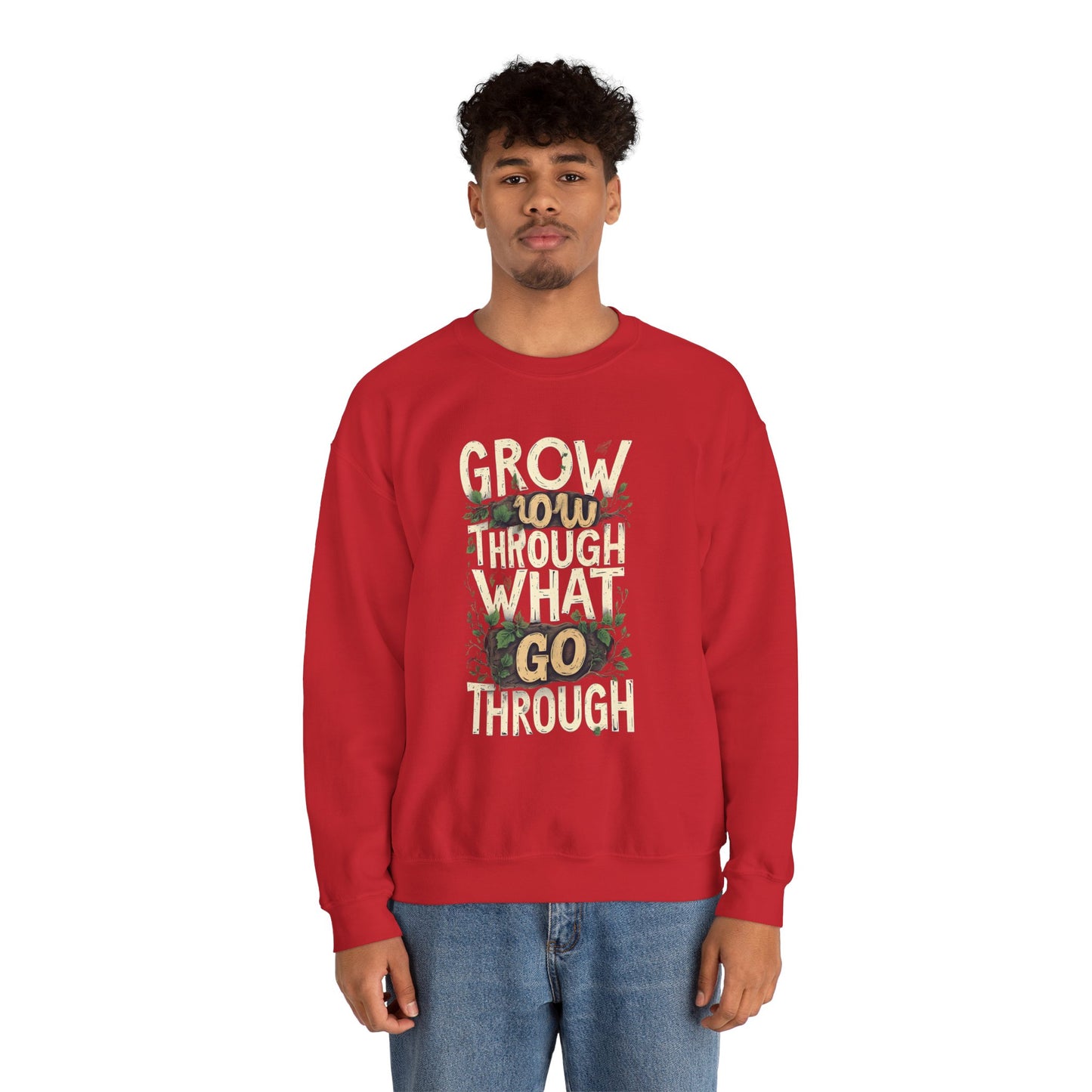 Grow Through What You Go Through Crewneck Sweatshirt — Inspirational Plant Typography