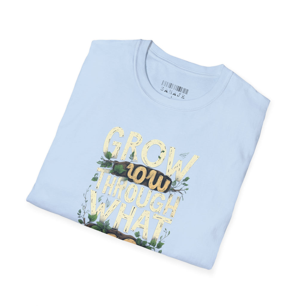 T-Shirt — Floral 'Grow Slow, Go Through' Inspirational Graphic Tee
