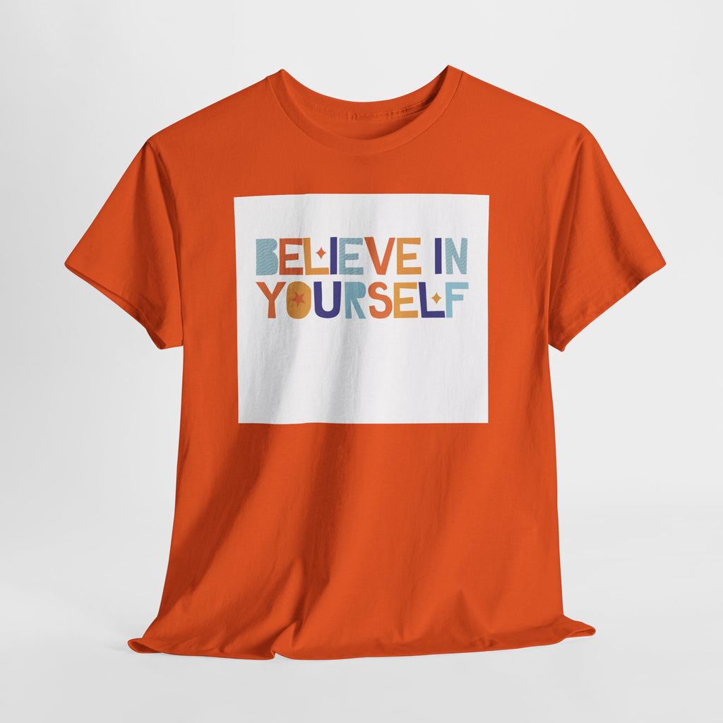 T-Shirt — "Believe in Yourself" Colorful Retro Motivational Tee