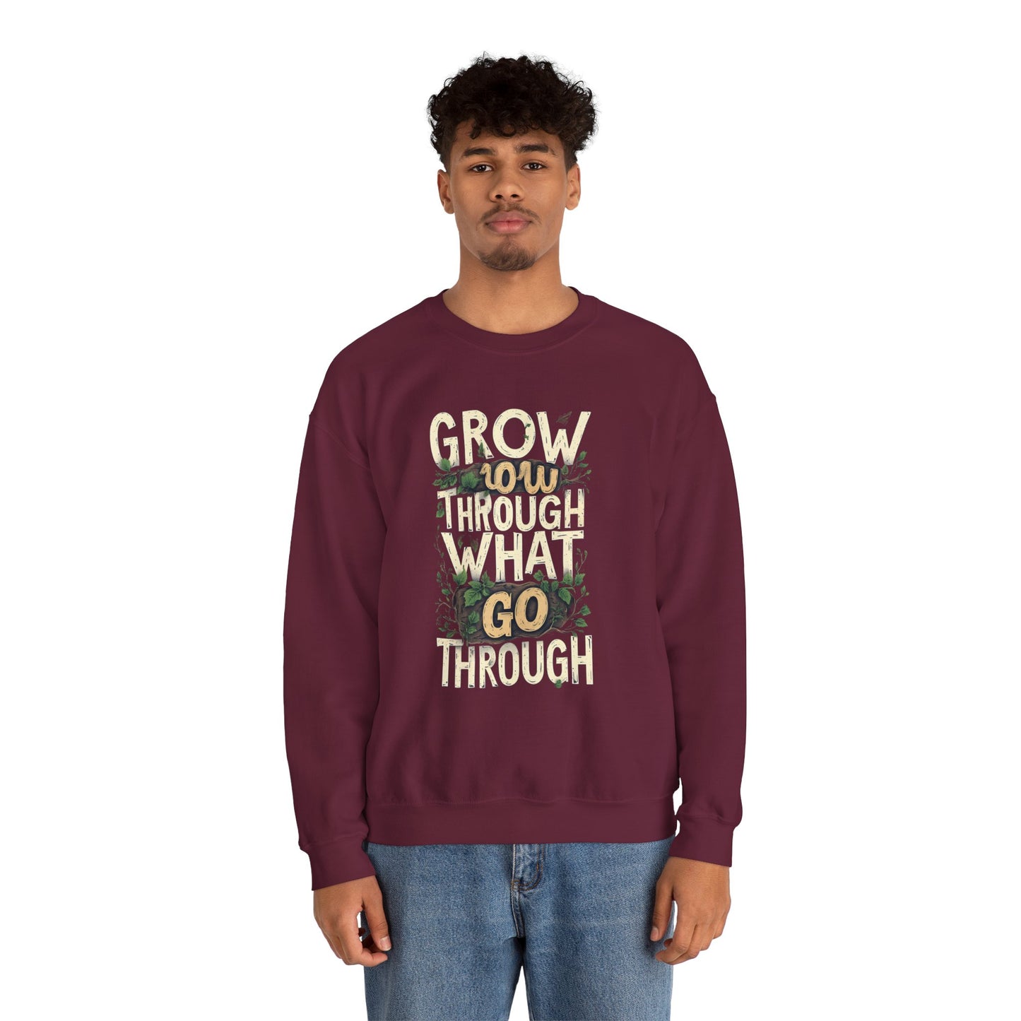 Grow Through What You Go Through Crewneck Sweatshirt — Inspirational Plant Typography