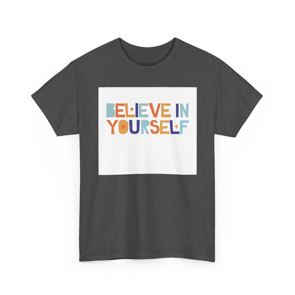 T-Shirt — "Believe in Yourself" Colorful Retro Motivational Tee