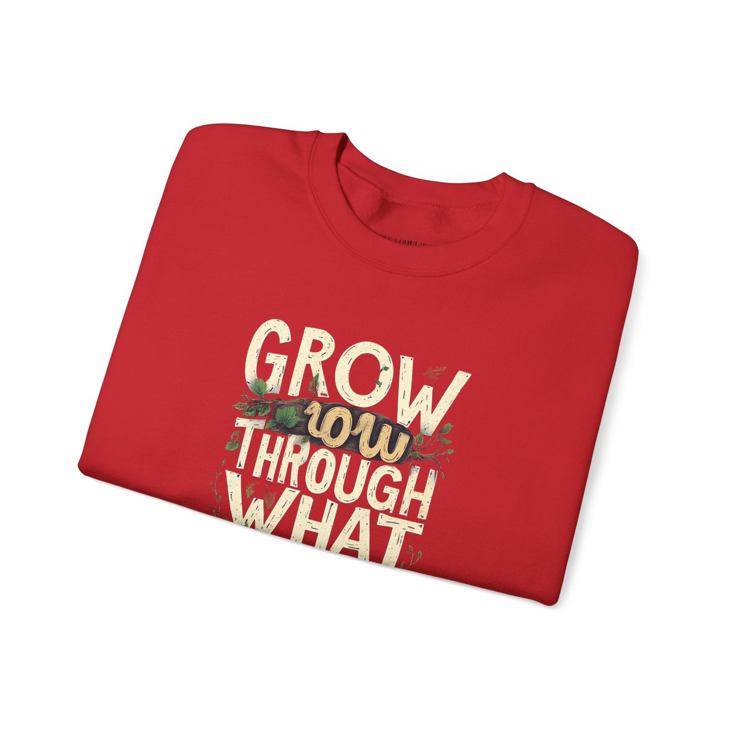 Grow Through What You Go Through Crewneck Sweatshirt — Inspirational Plant Typography