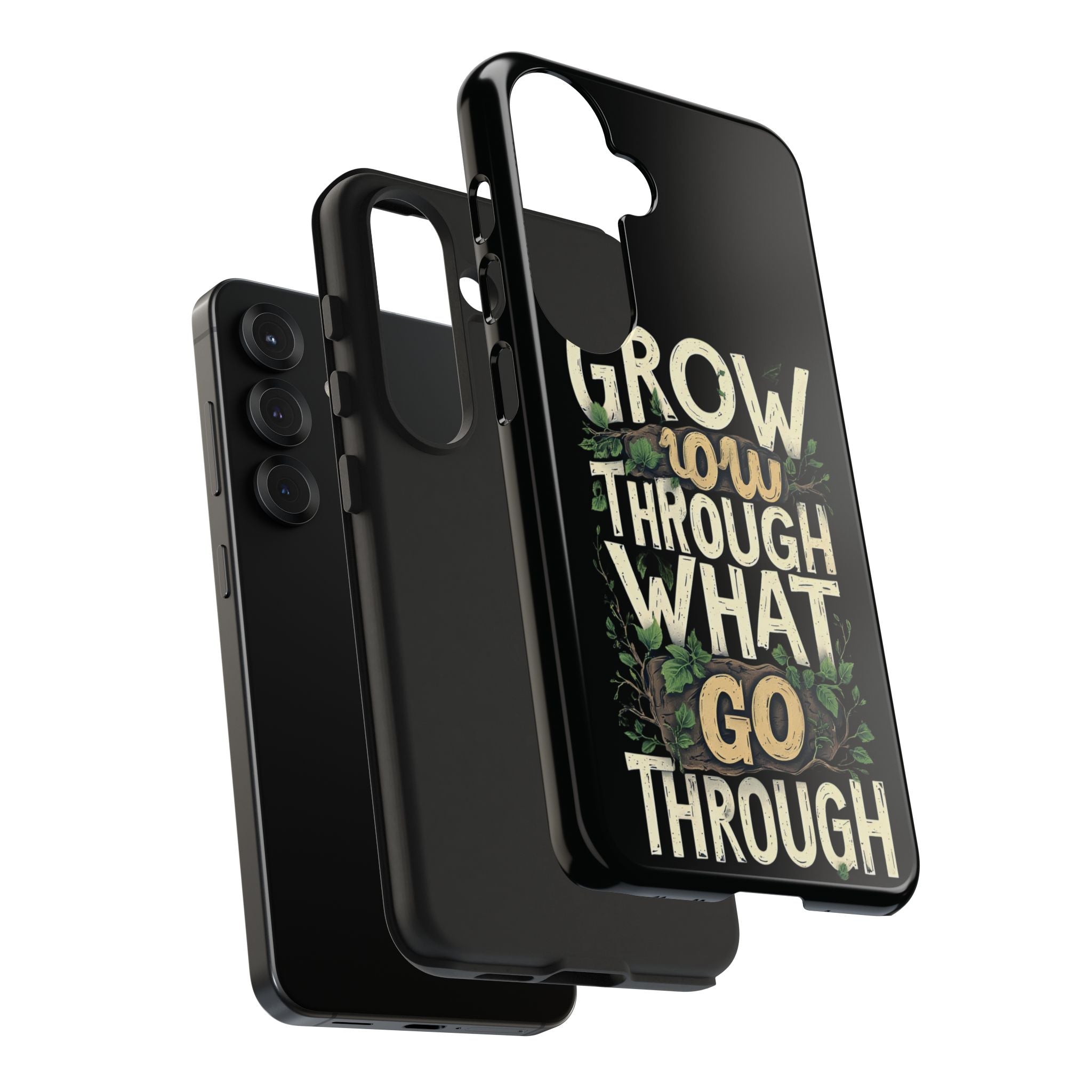Grow Through What You Go Through Tough Phone Case — Inspirational Plant Design
