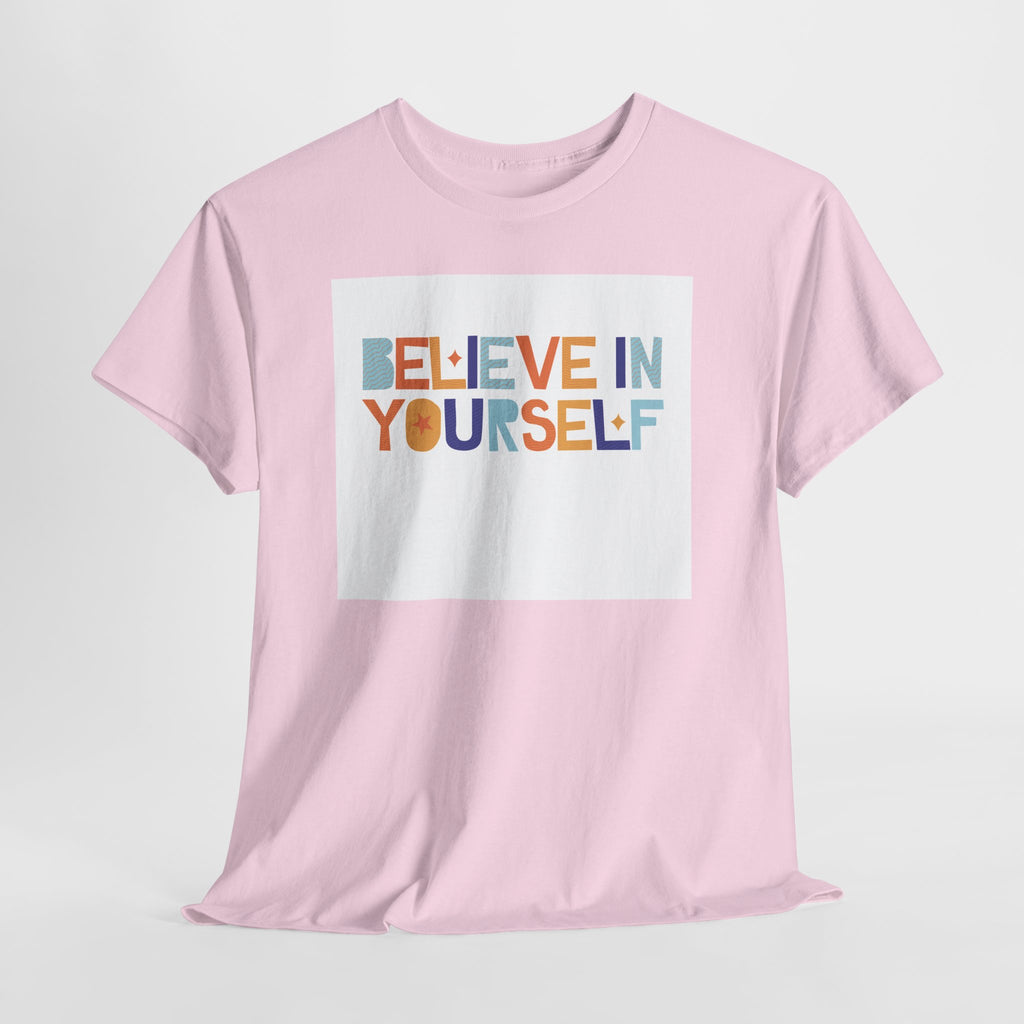 T-Shirt — "Believe in Yourself" Colorful Retro Motivational Tee