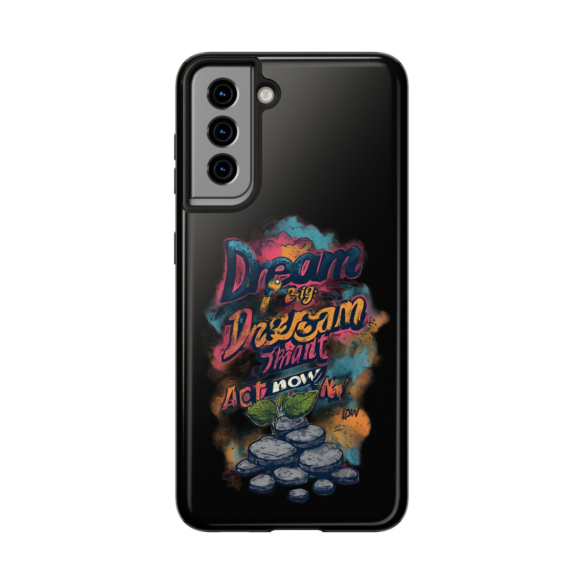 Dream Big Phone Case — Motivational Protective Tough Case