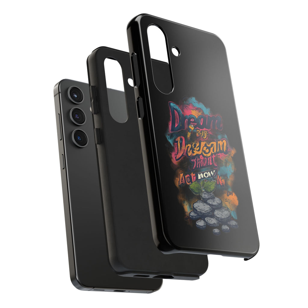 Dream Big Phone Case — Motivational Protective Tough Case