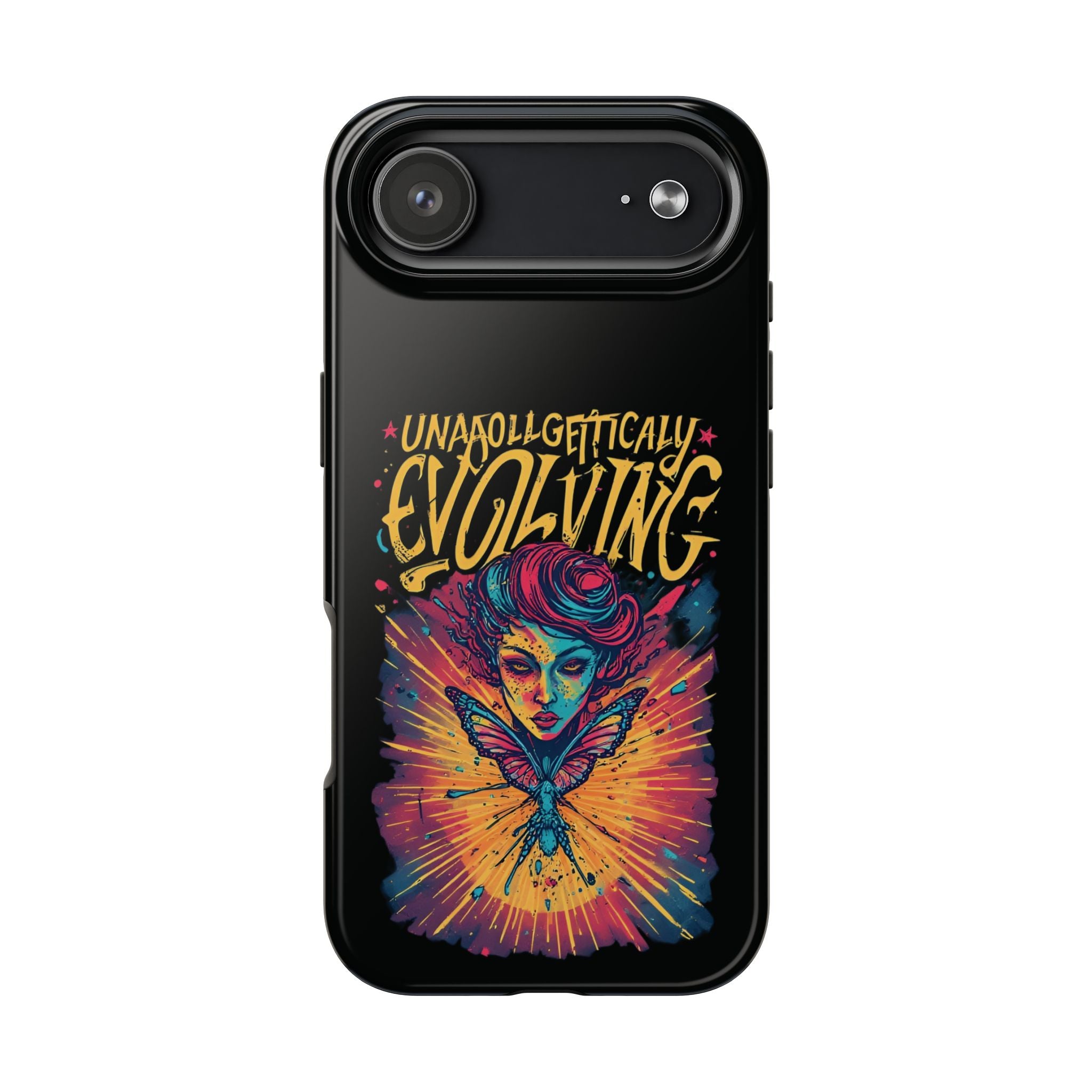 Evolving Butterfly Phone Case — "Unapologetically Evolving" Artistic Protective Case