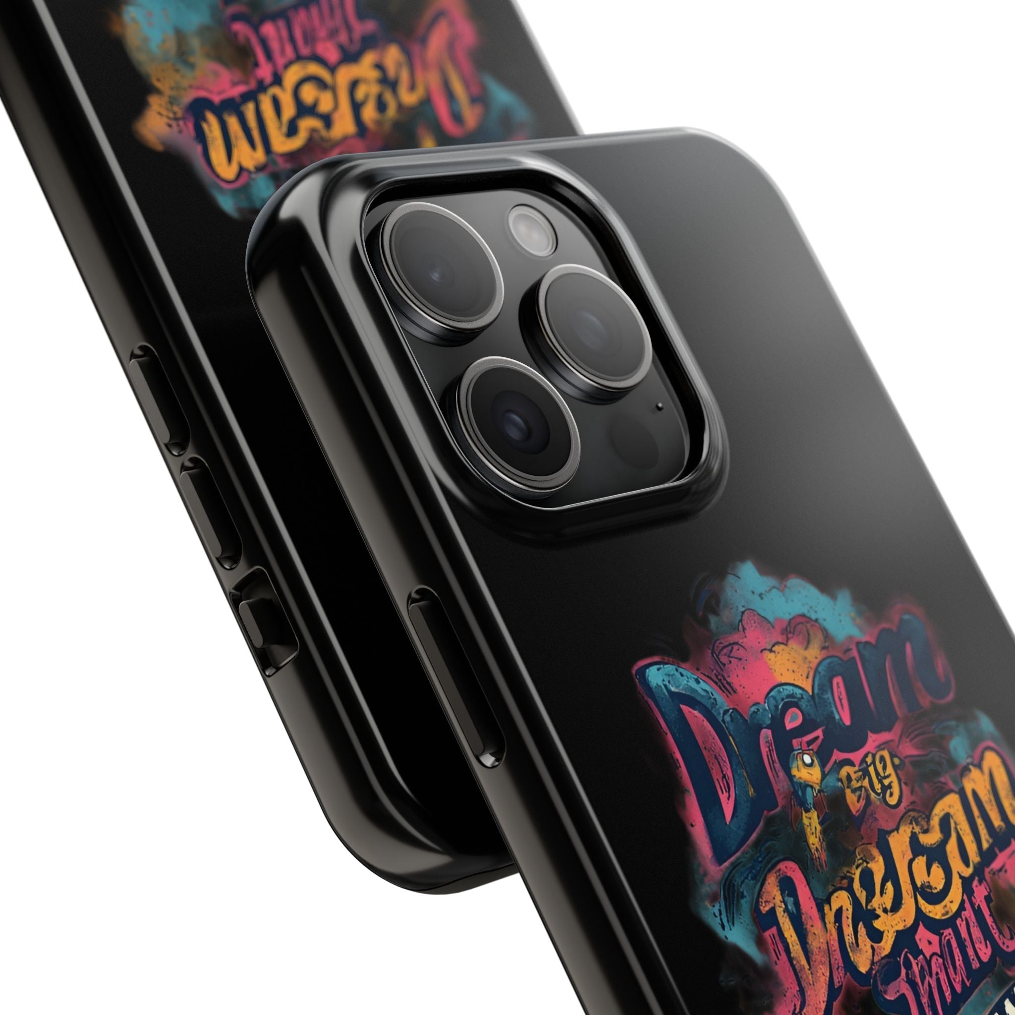 Dream Big Phone Case — Motivational Protective Tough Case