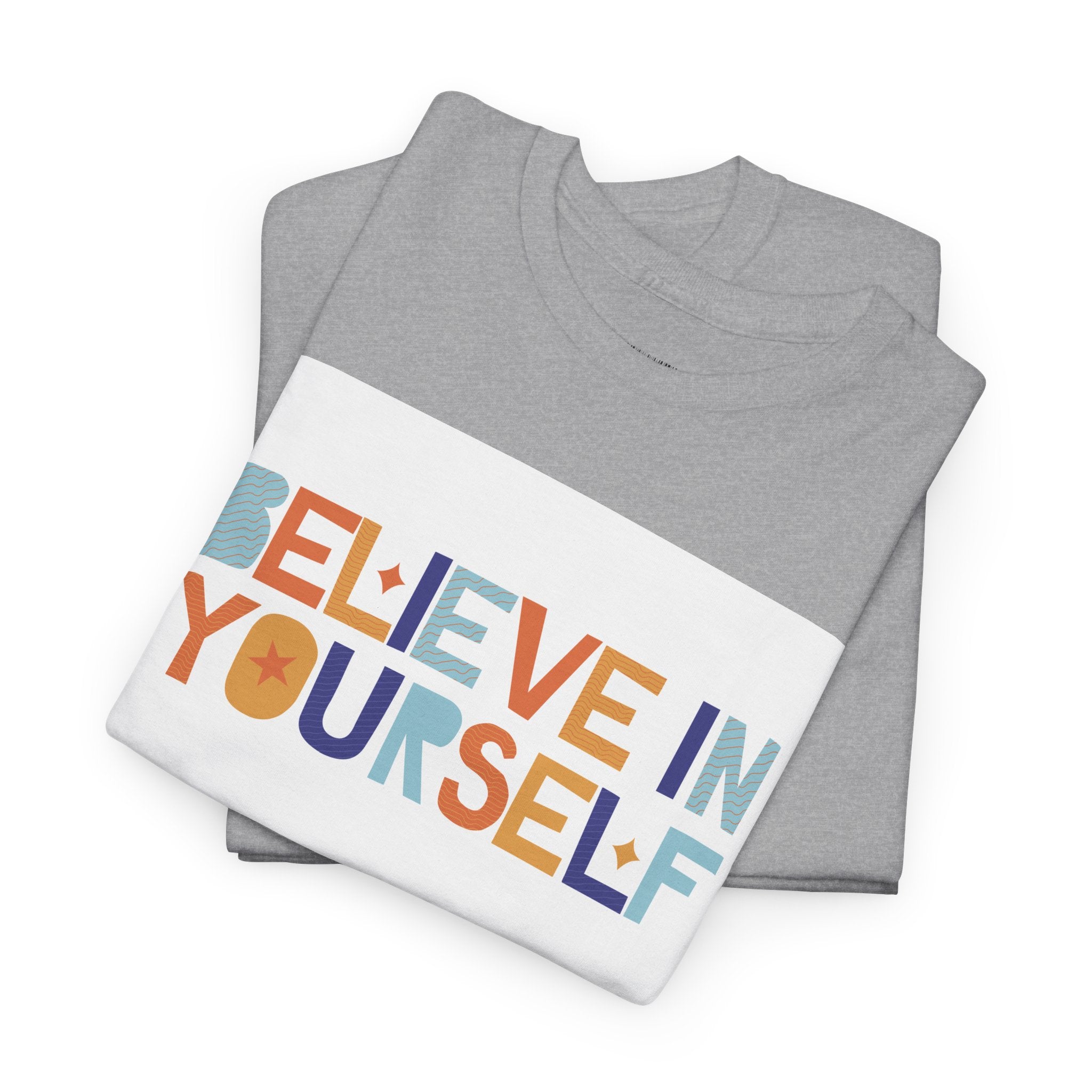 T-Shirt — "Believe in Yourself" Colorful Retro Motivational Tee