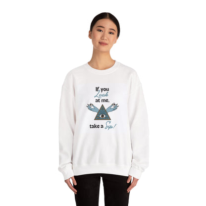 Mystic Pyramid Crewneck Sweatshirt — "If You Look at Me, Take a Sip" Graphic