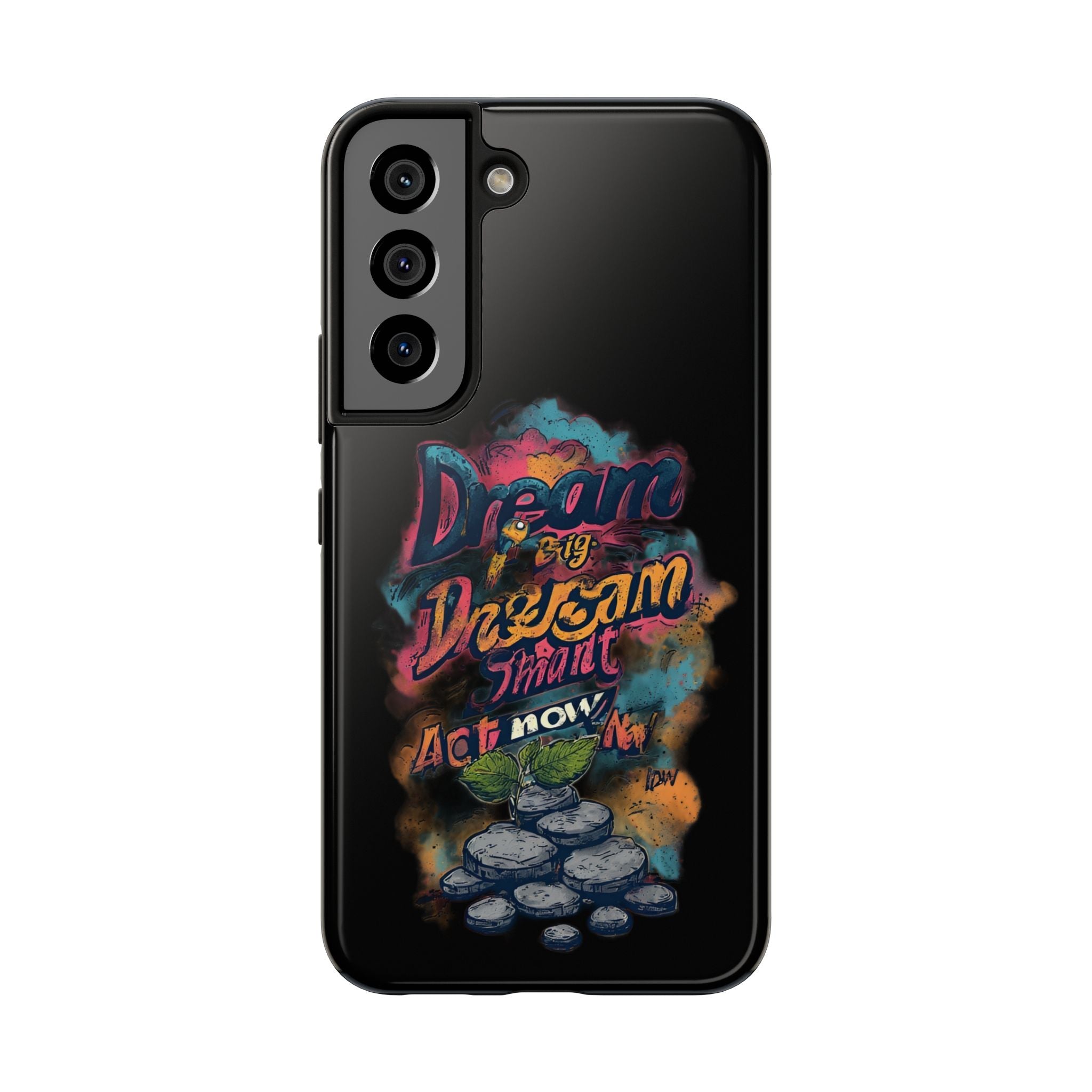 Dream Big Phone Case — Motivational Protective Tough Case
