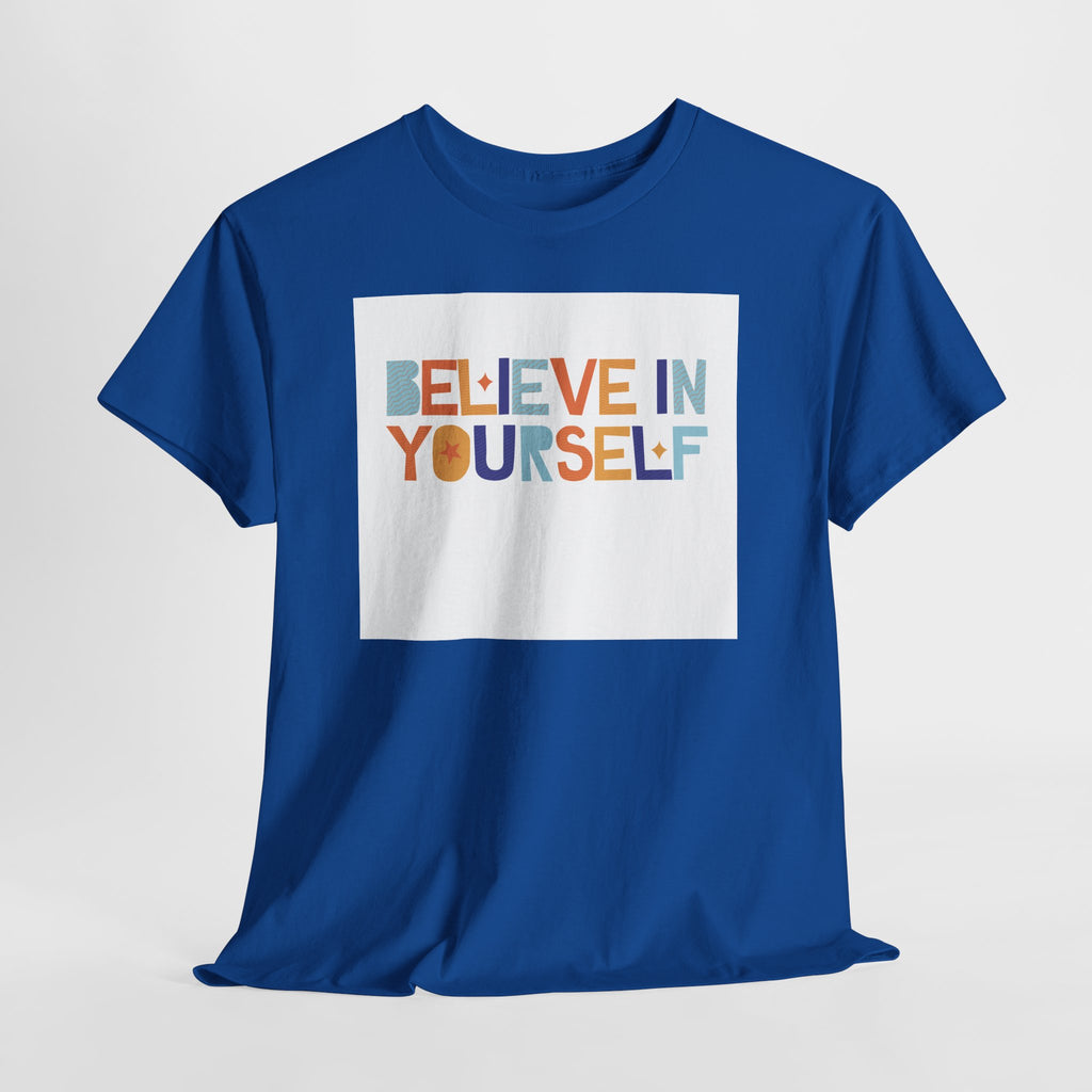 T-Shirt — "Believe in Yourself" Colorful Retro Motivational Tee