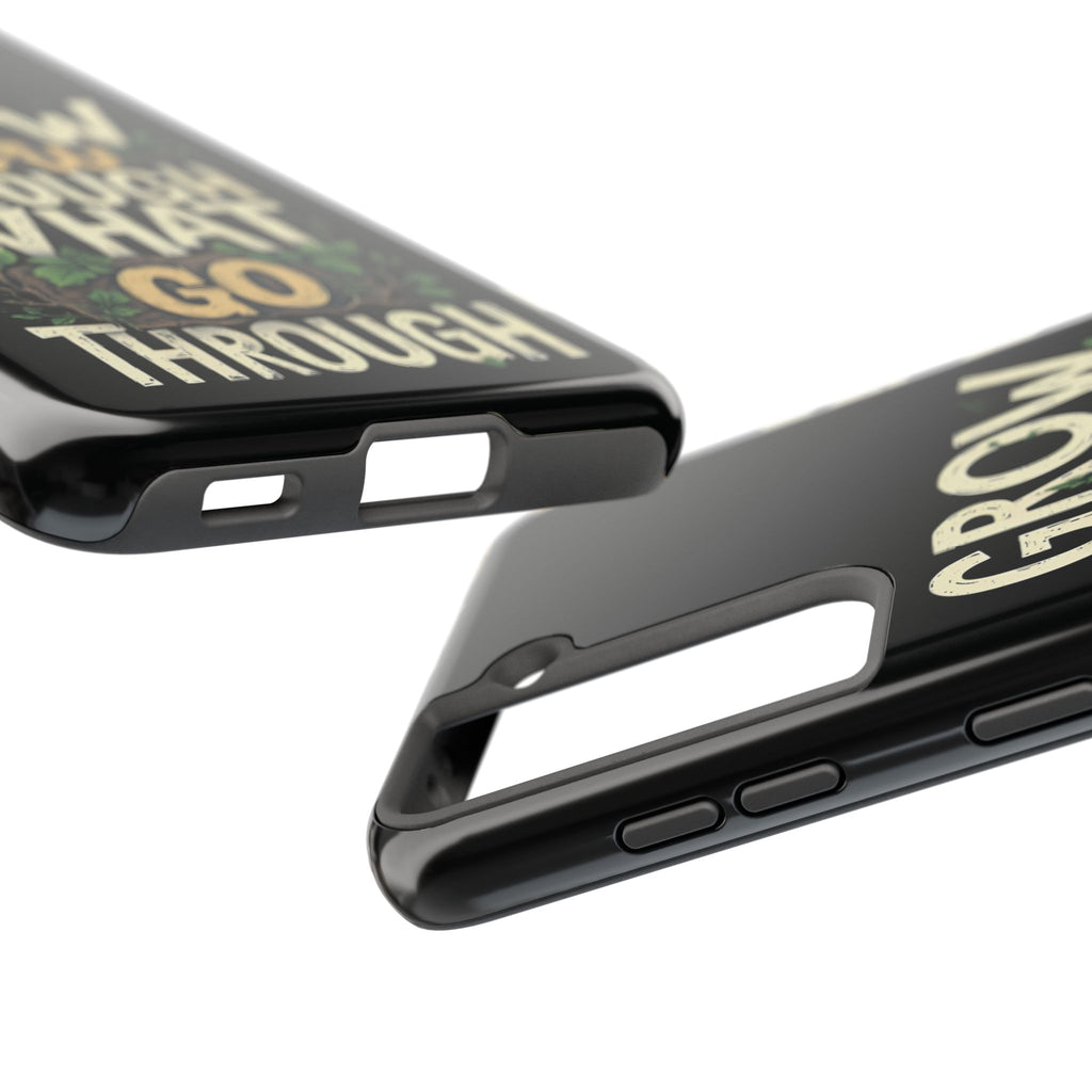 Grow Through What You Go Through Tough Phone Case — Inspirational Plant Design