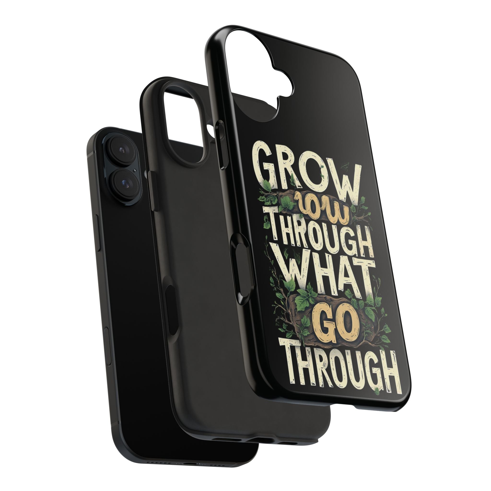 Grow Through What You Go Through Tough Phone Case — Inspirational Plant Design