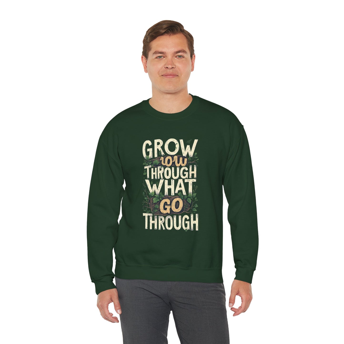 Grow Through What You Go Through Crewneck Sweatshirt — Inspirational Plant Typography