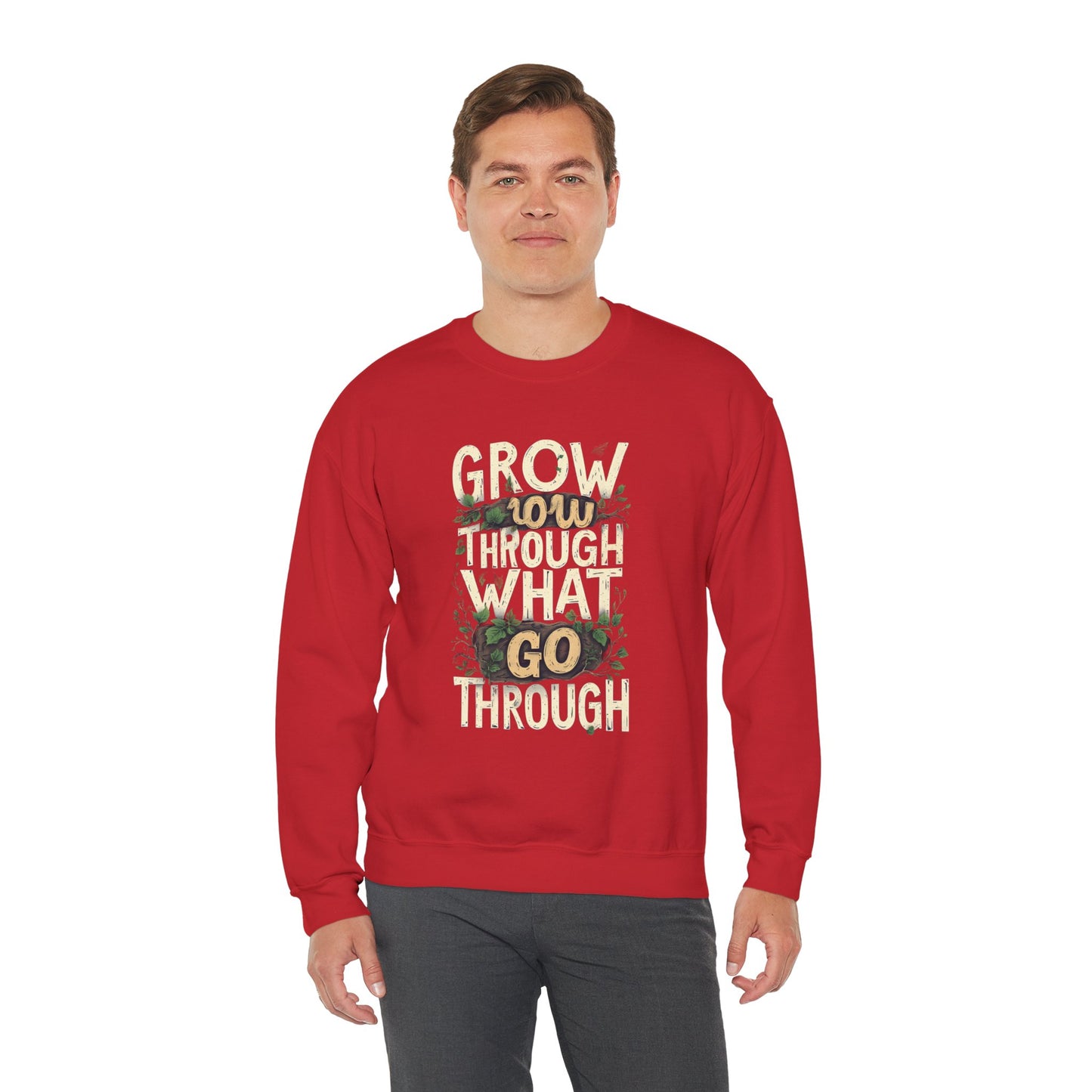 Grow Through What You Go Through Crewneck Sweatshirt — Inspirational Plant Typography