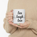 Inspirational Ceramic Mug - Live Laugh Love, Coffee Cup for Home & Office, Gift for Friends, Motivational Drinkware