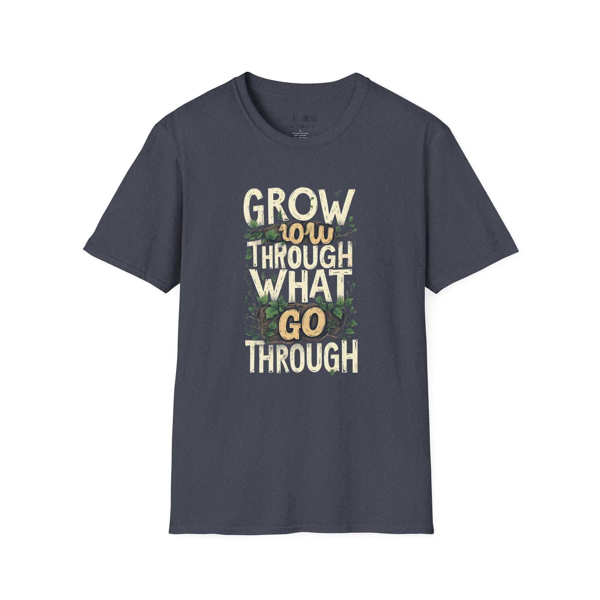 T-Shirt — Floral 'Grow Slow, Go Through' Inspirational Graphic Tee