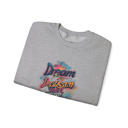Dream Big Crewneck Sweatshirt — "Dream, Design, Draw" Inspirational Graphic