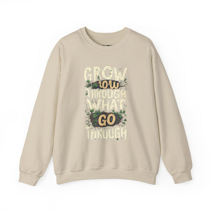 Grow Through What You Go Through Crewneck Sweatshirt — Inspirational Plant Typography