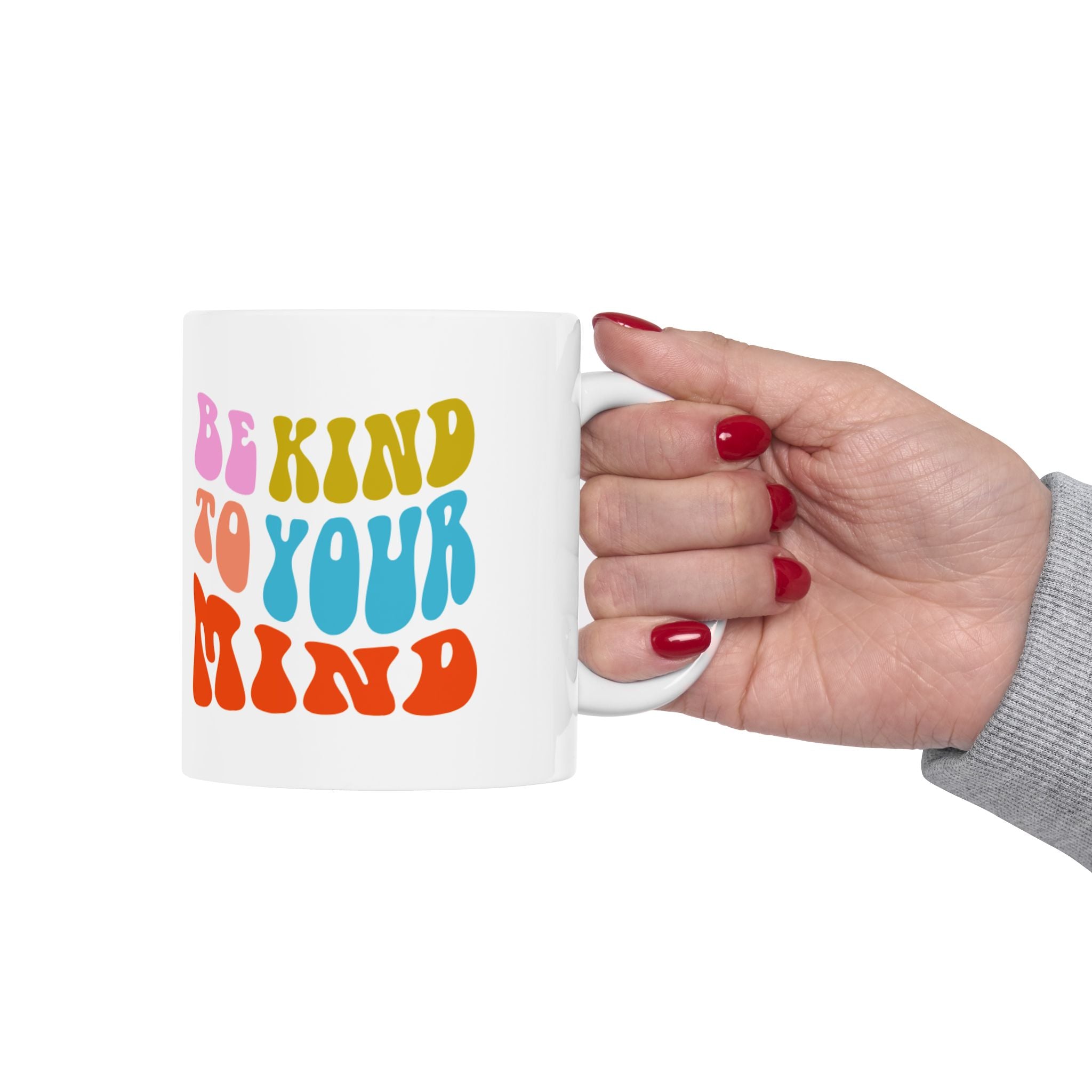Positive Vibes Ceramic Mug - Be Kind To Your Mind, Inspirational Coffee Cup, Wellness Gift, Self-Care, Motivational Drinkware