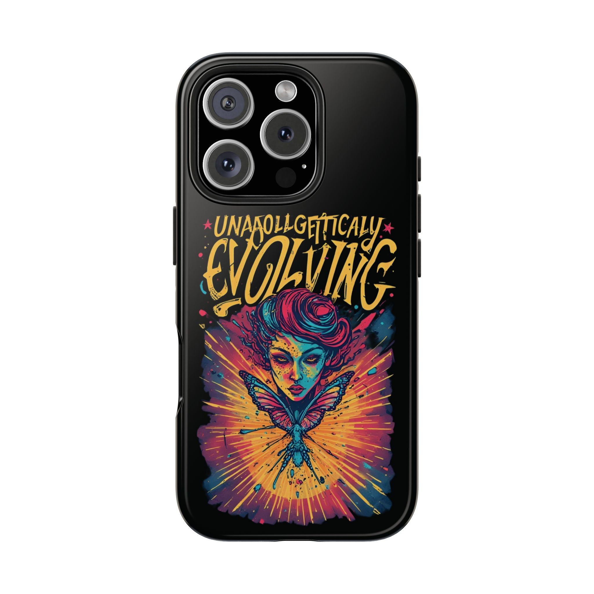 Evolving Butterfly Phone Case — "Unapologetically Evolving" Artistic Protective Case