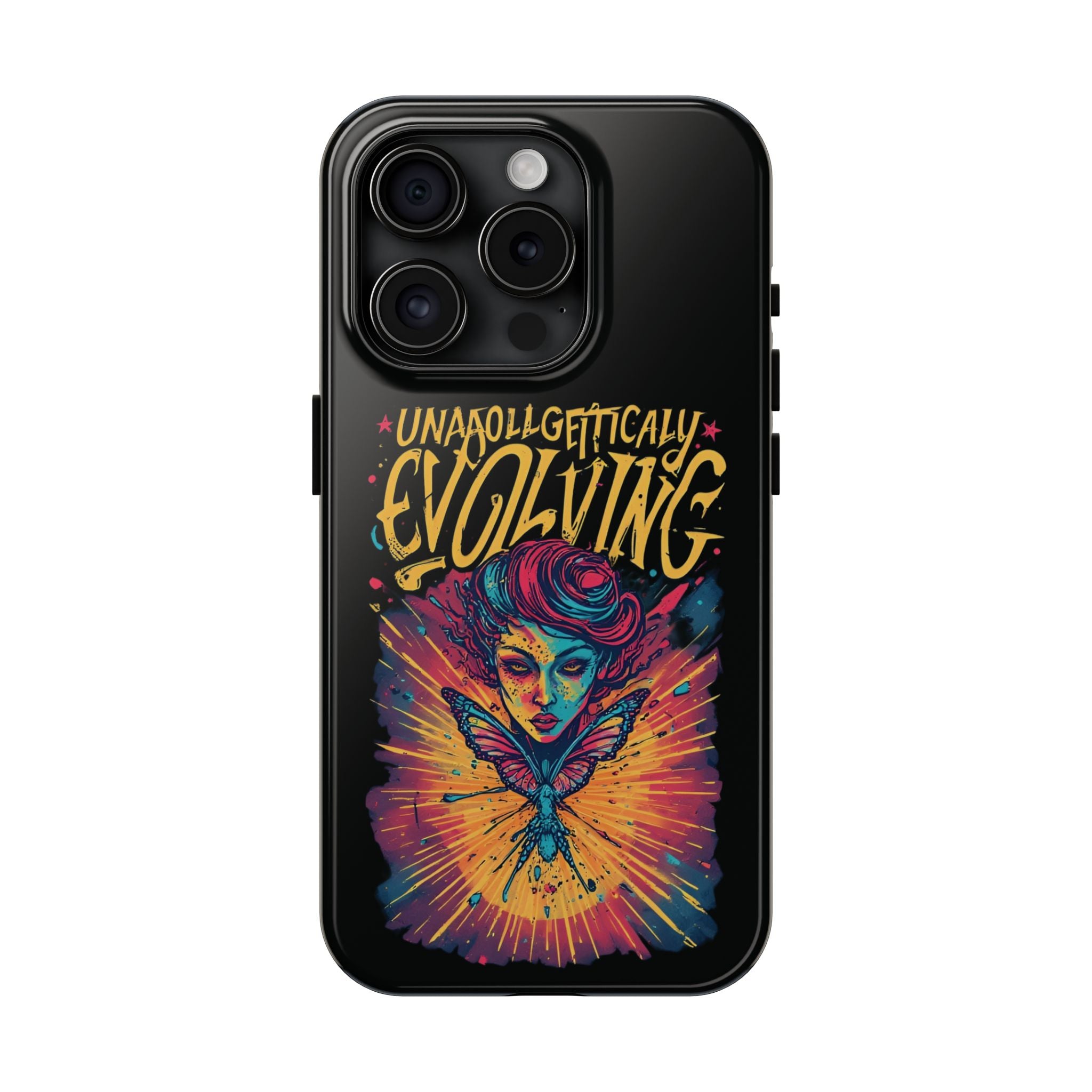 Evolving Butterfly Phone Case — "Unapologetically Evolving" Artistic Protective Case