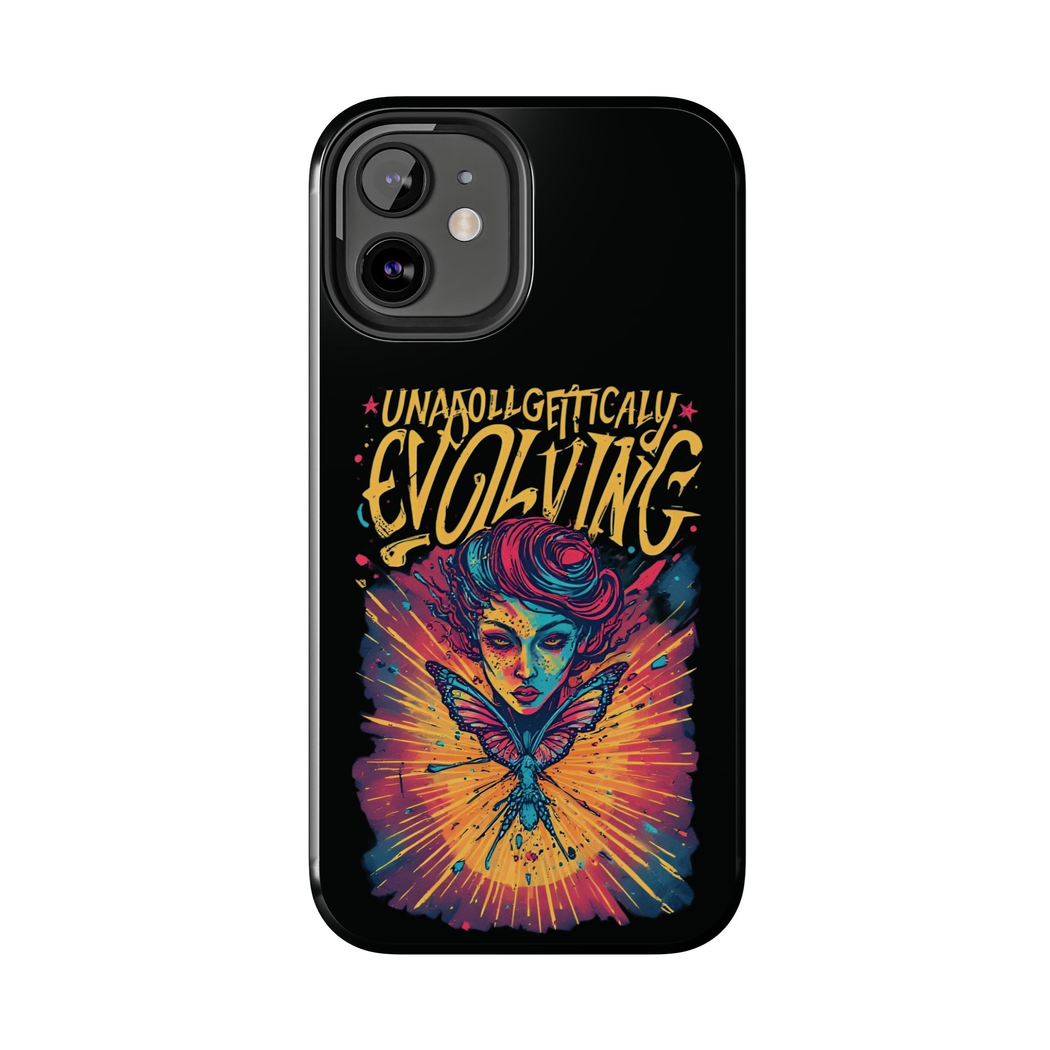 Evolving Butterfly Phone Case — "Unapologetically Evolving" Artistic Protective Case