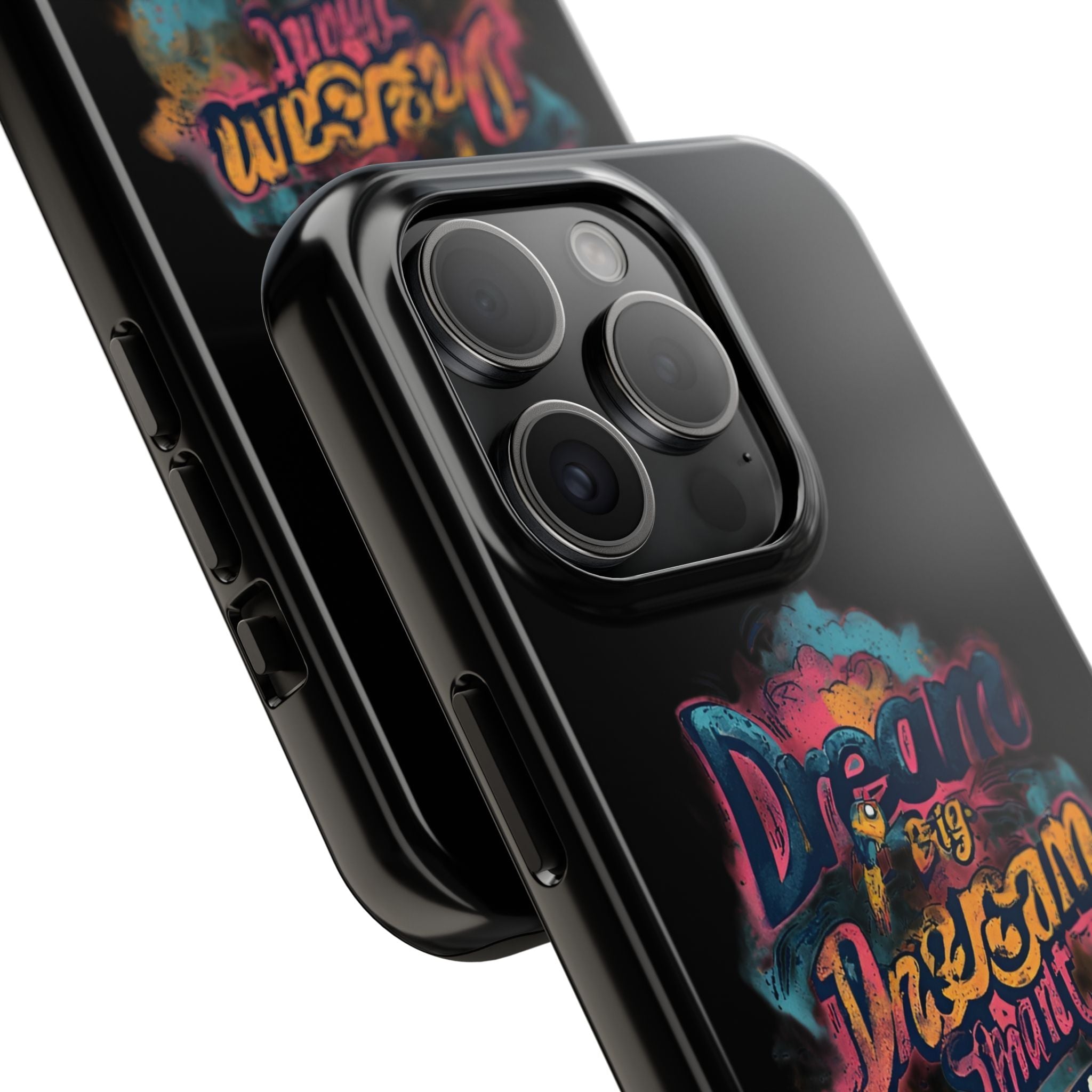 Dream Big Phone Case — Motivational Protective Tough Case