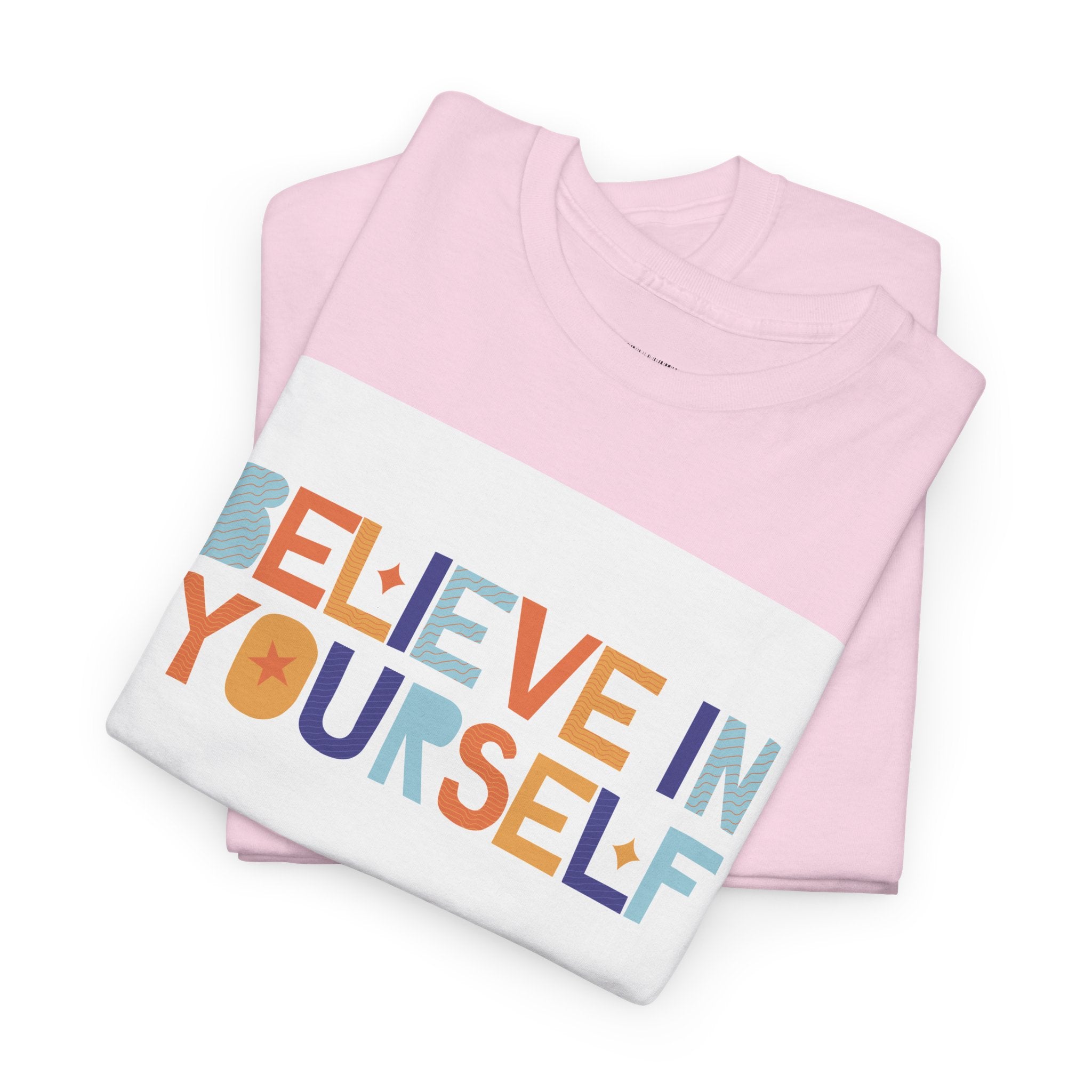 T-Shirt — "Believe in Yourself" Colorful Retro Motivational Tee