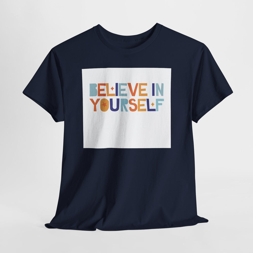 T-Shirt — "Believe in Yourself" Colorful Retro Motivational Tee