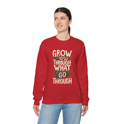 Grow Through What You Go Through Crewneck Sweatshirt — Inspirational Plant Typography
