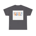 T-Shirt — "Believe in Yourself" Colorful Retro Motivational Tee