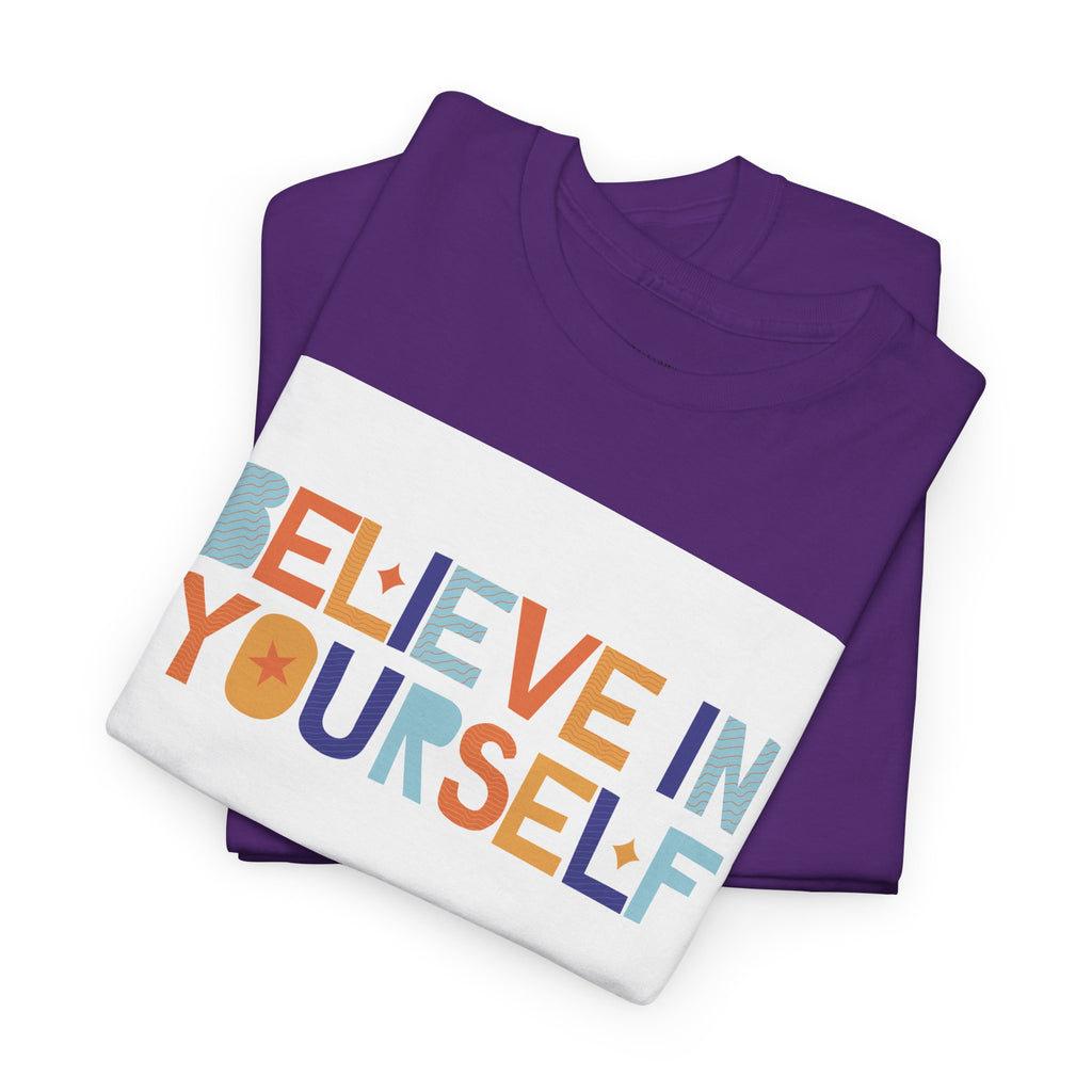 T-Shirt — "Believe in Yourself" Colorful Retro Motivational Tee