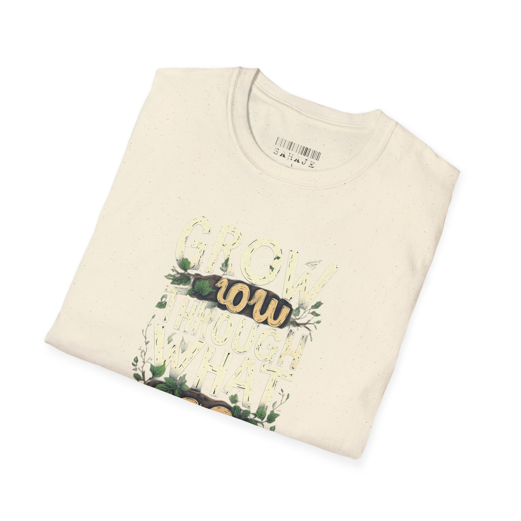 T-Shirt — Floral 'Grow Slow, Go Through' Inspirational Graphic Tee