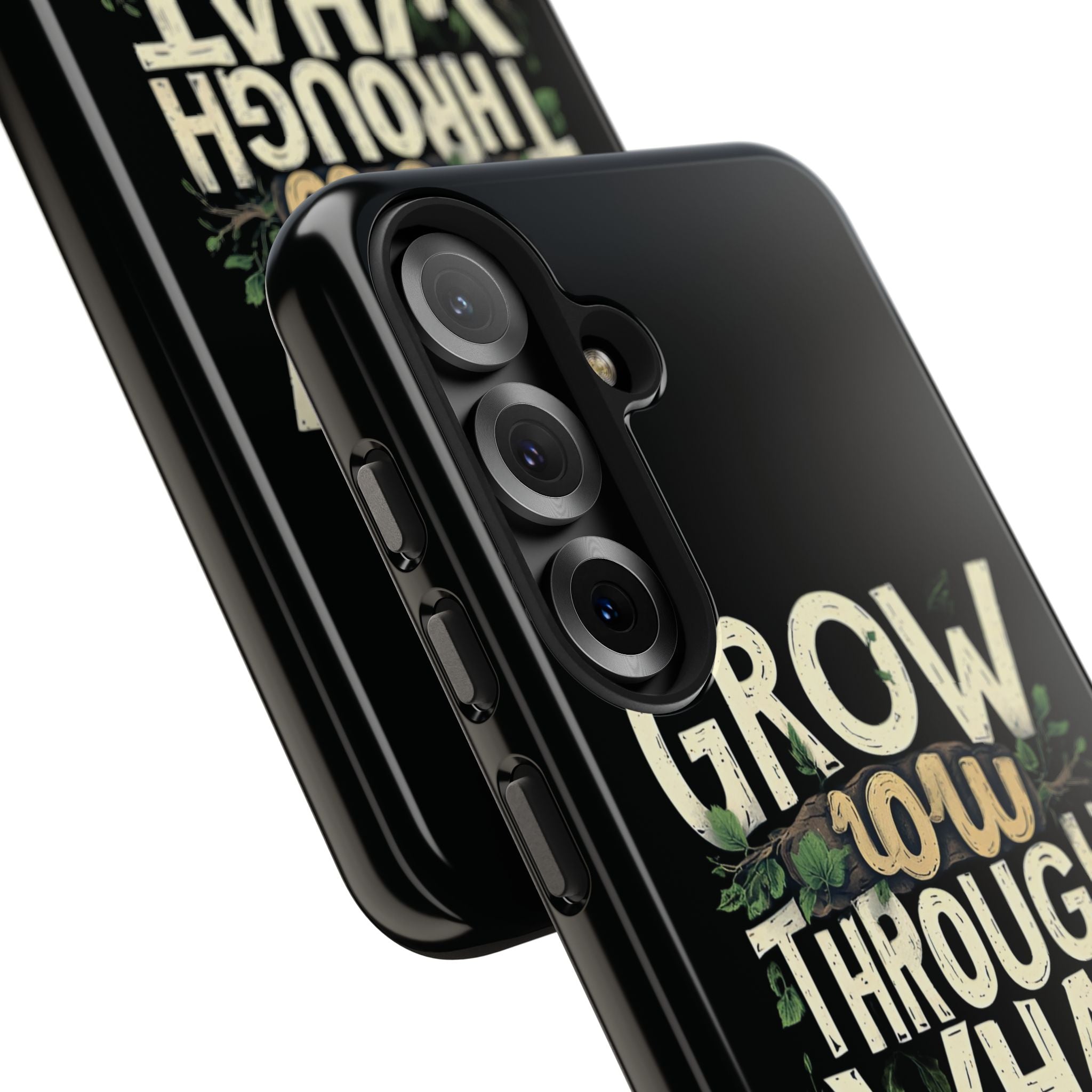 Grow Through What You Go Through Tough Phone Case — Inspirational Plant Design