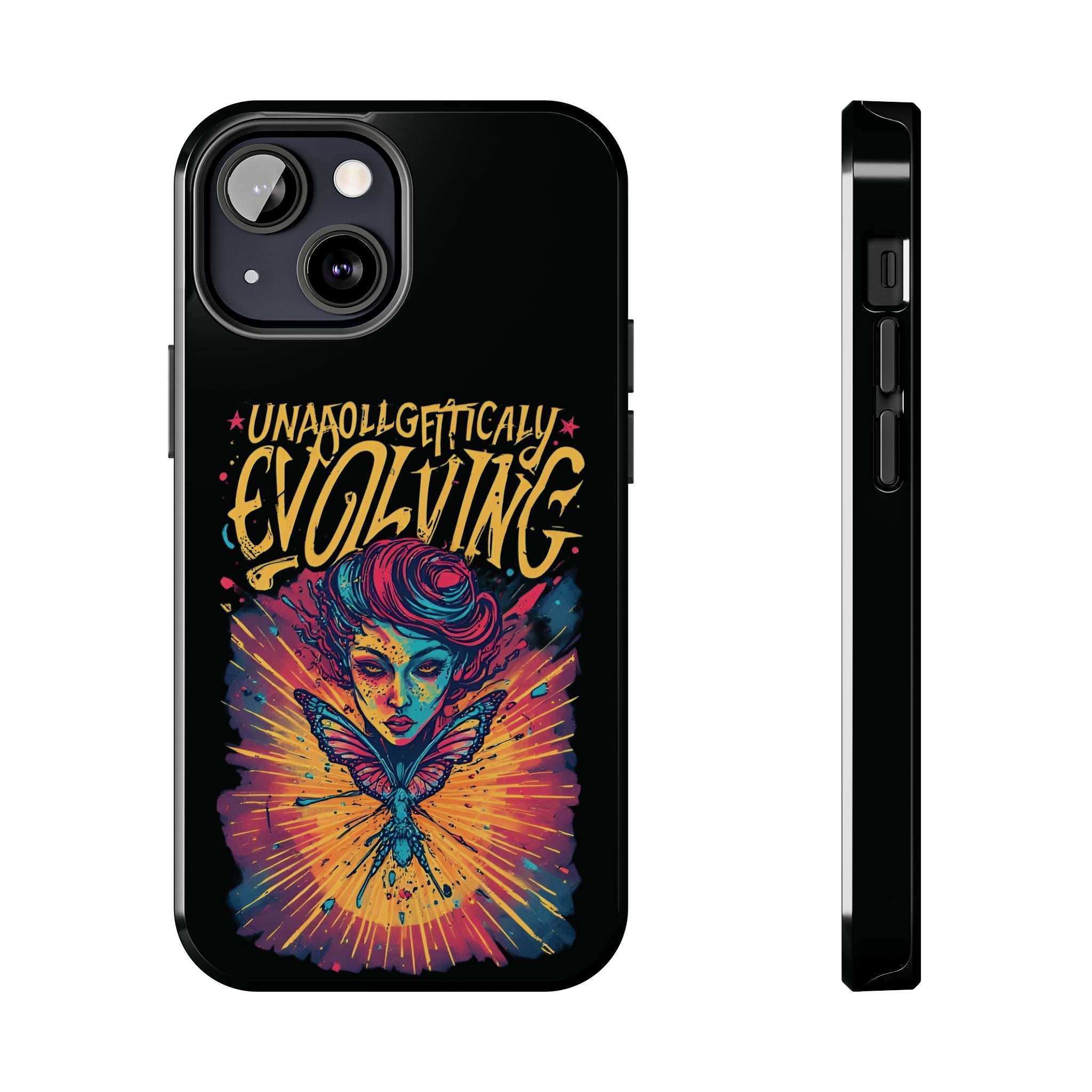 Evolving Butterfly Phone Case — "Unapologetically Evolving" Artistic Protective Case