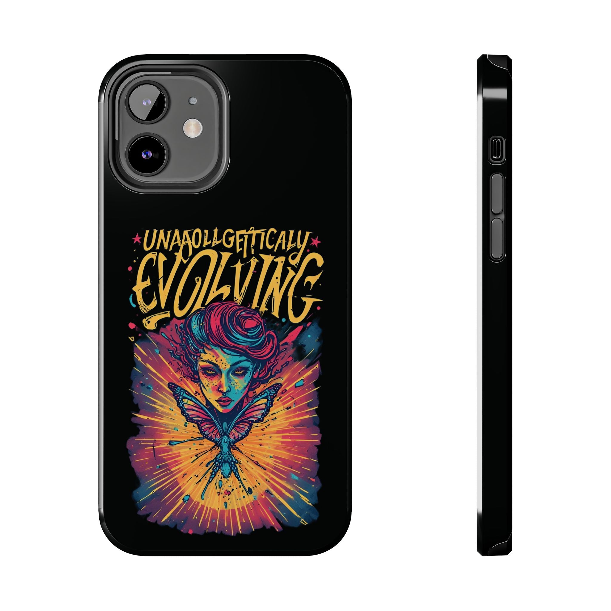 Evolving Butterfly Phone Case — "Unapologetically Evolving" Artistic Protective Case