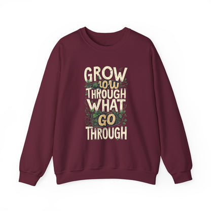 Grow Through What You Go Through Crewneck Sweatshirt — Inspirational Plant Typography