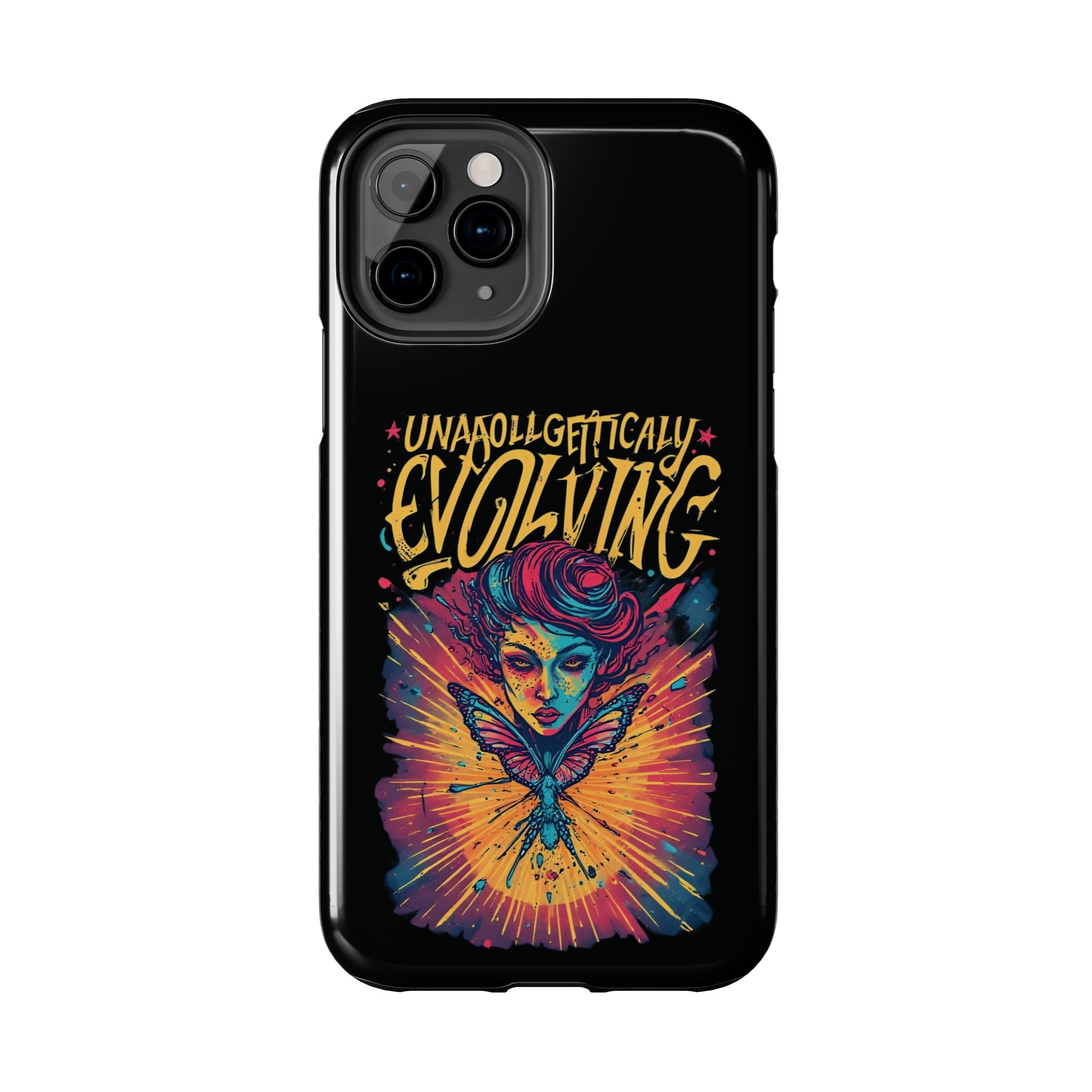 Evolving Butterfly Phone Case — "Unapologetically Evolving" Artistic Protective Case