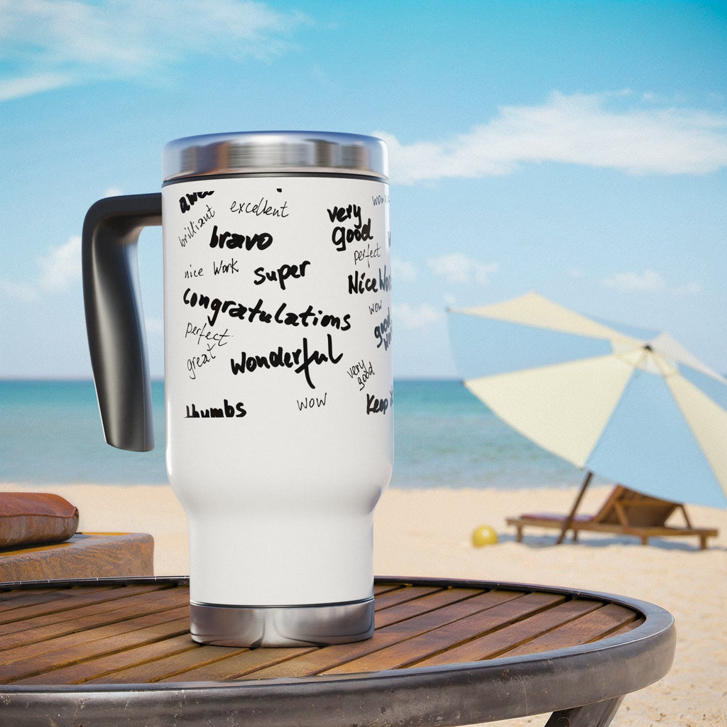 Motivational Travel Mug, Perfect Gift for Teachers, Coaches and Graduates, Encouraging Drinkware for Daily Use, Inspirational Coffee Cup