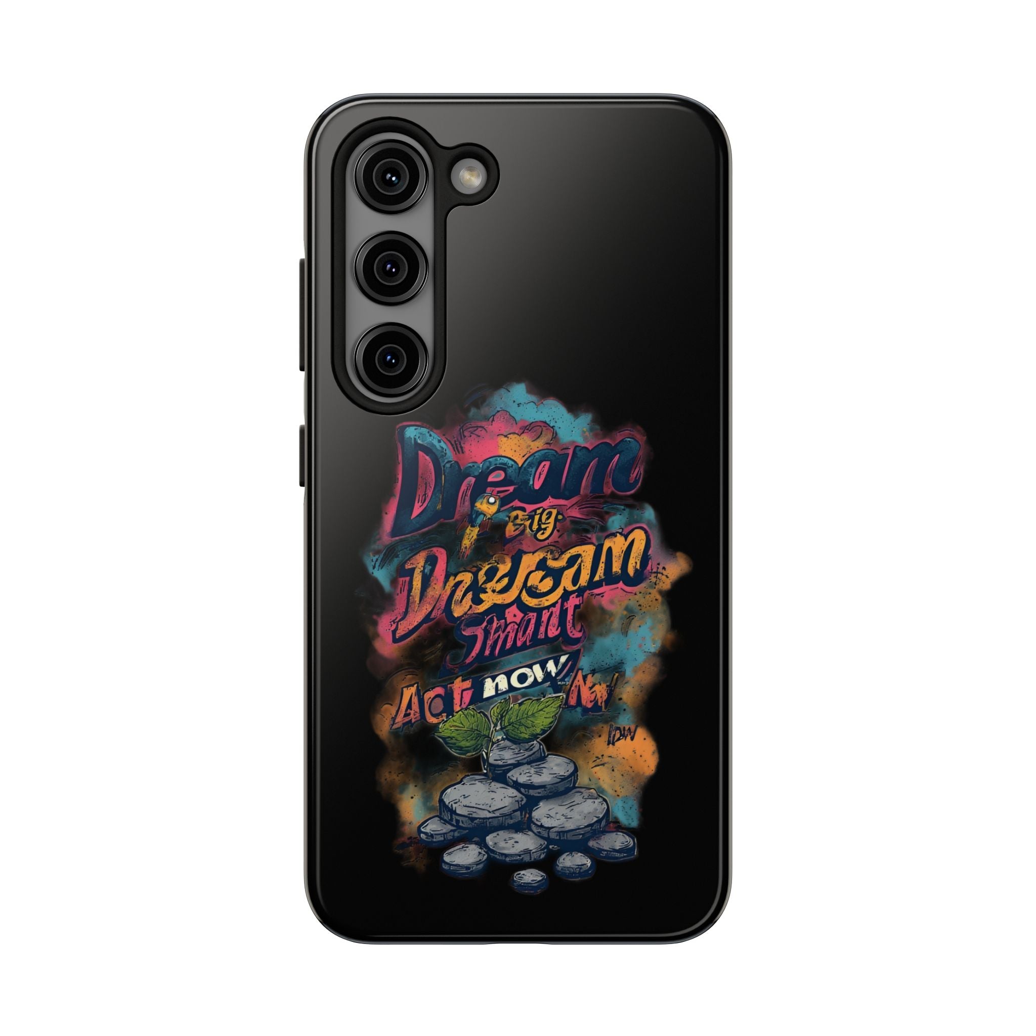 Dream Big Phone Case — Motivational Protective Tough Case