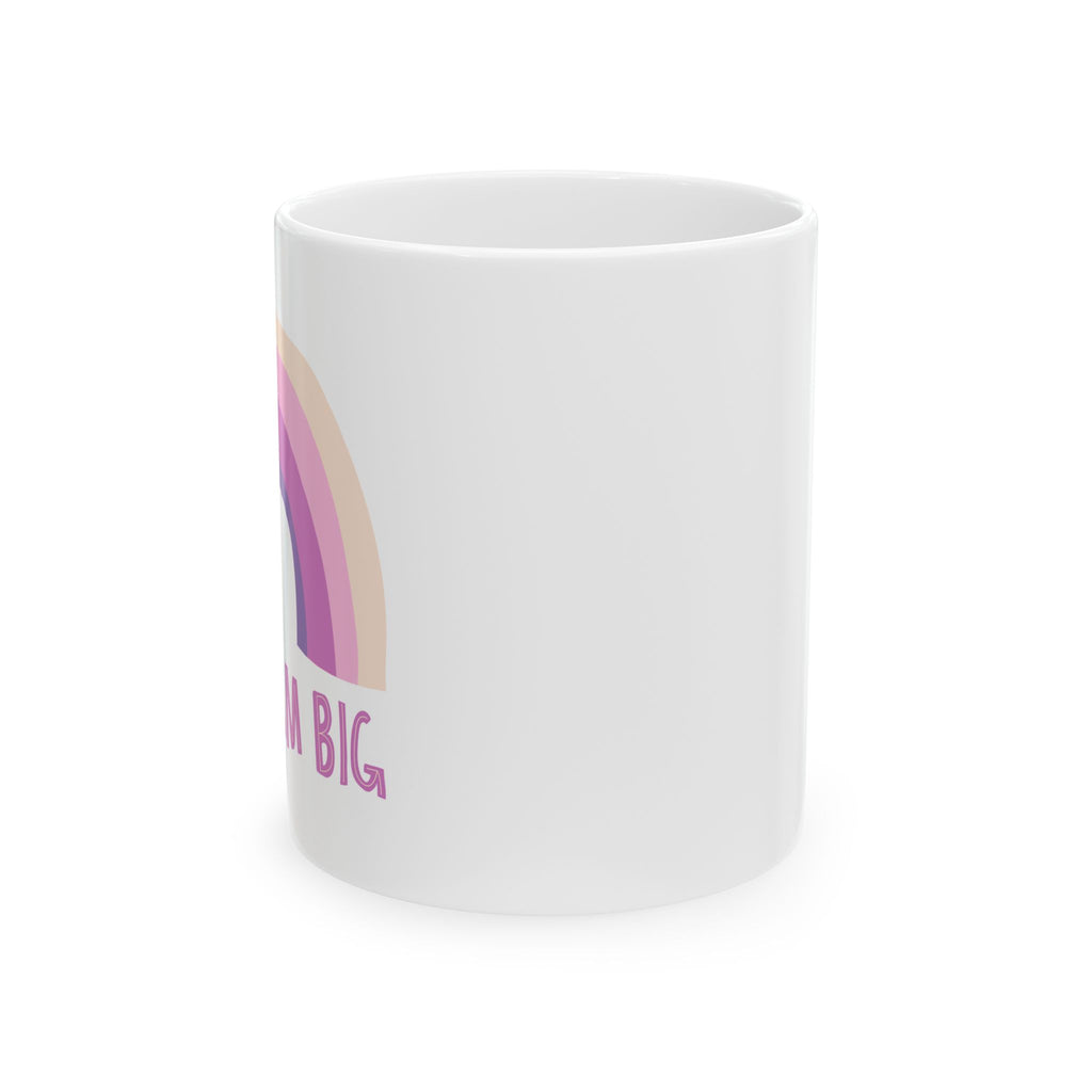 Motivational Rainbow Ceramic Mug - Inspirational Coffee Cup, Gifts for Dreamers, Bright Colorful Drinkware, Cute Office Mug, 11oz, 15oz