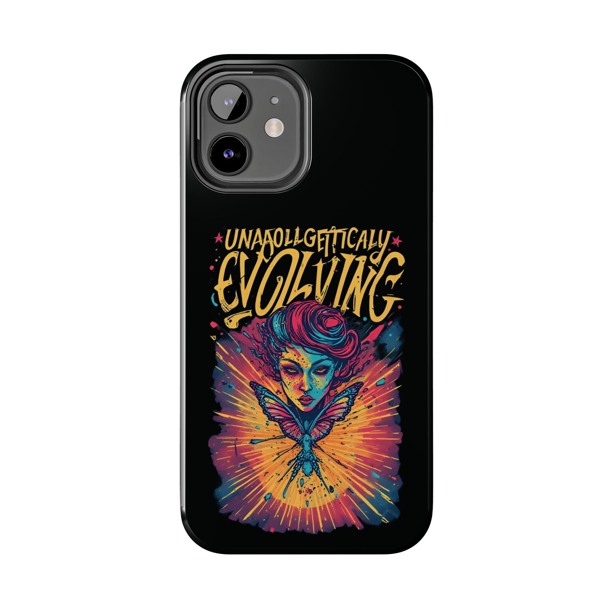 Evolving Butterfly Phone Case — "Unapologetically Evolving" Artistic Protective Case